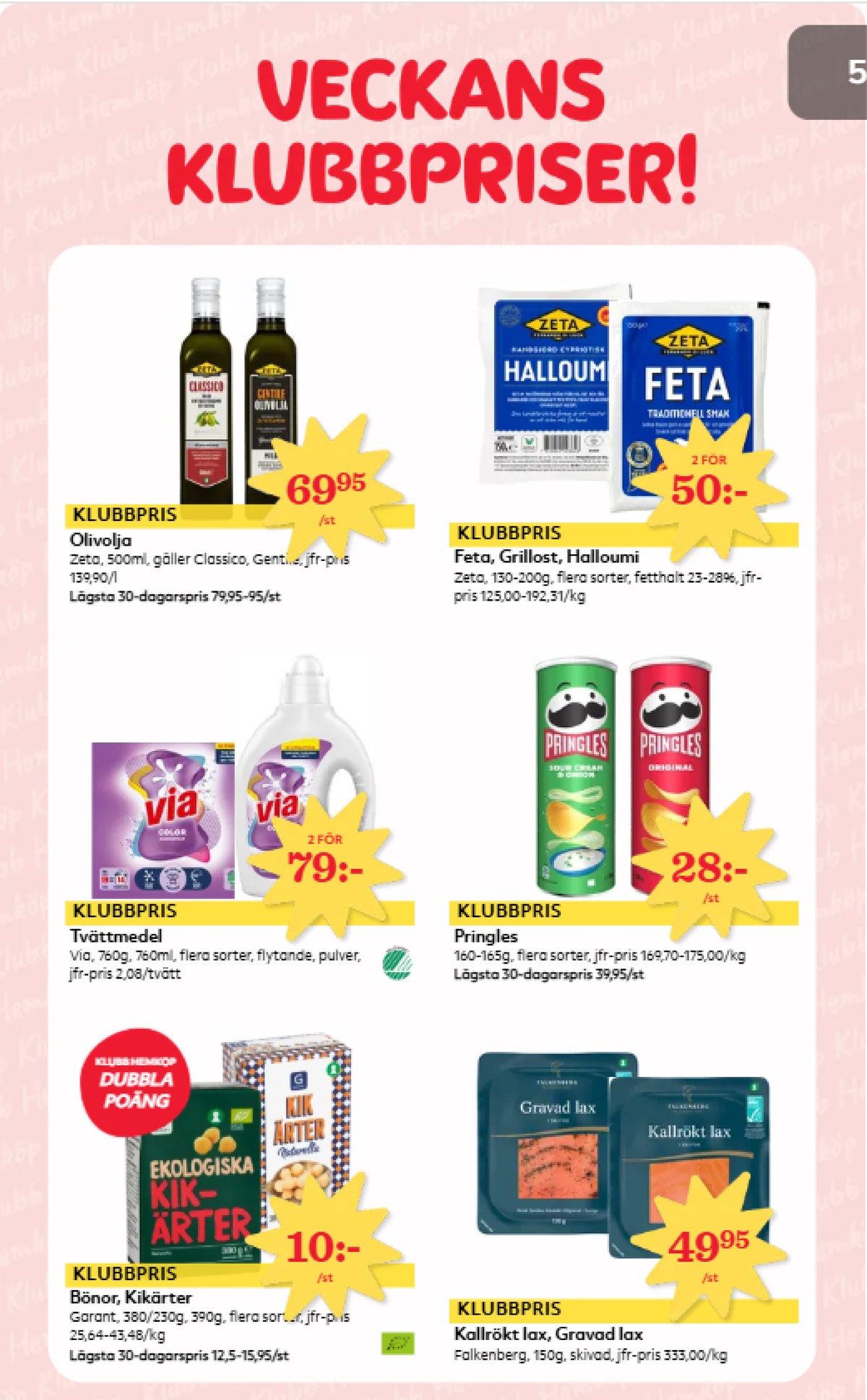 Se Hemköp reklamblad för vecka 43 på Kampanjveckan.se. Se bra erbjudanden på många varor, t.ex. kikärter garant eller bönor garant. Läs reklambladet här! Sida 4
