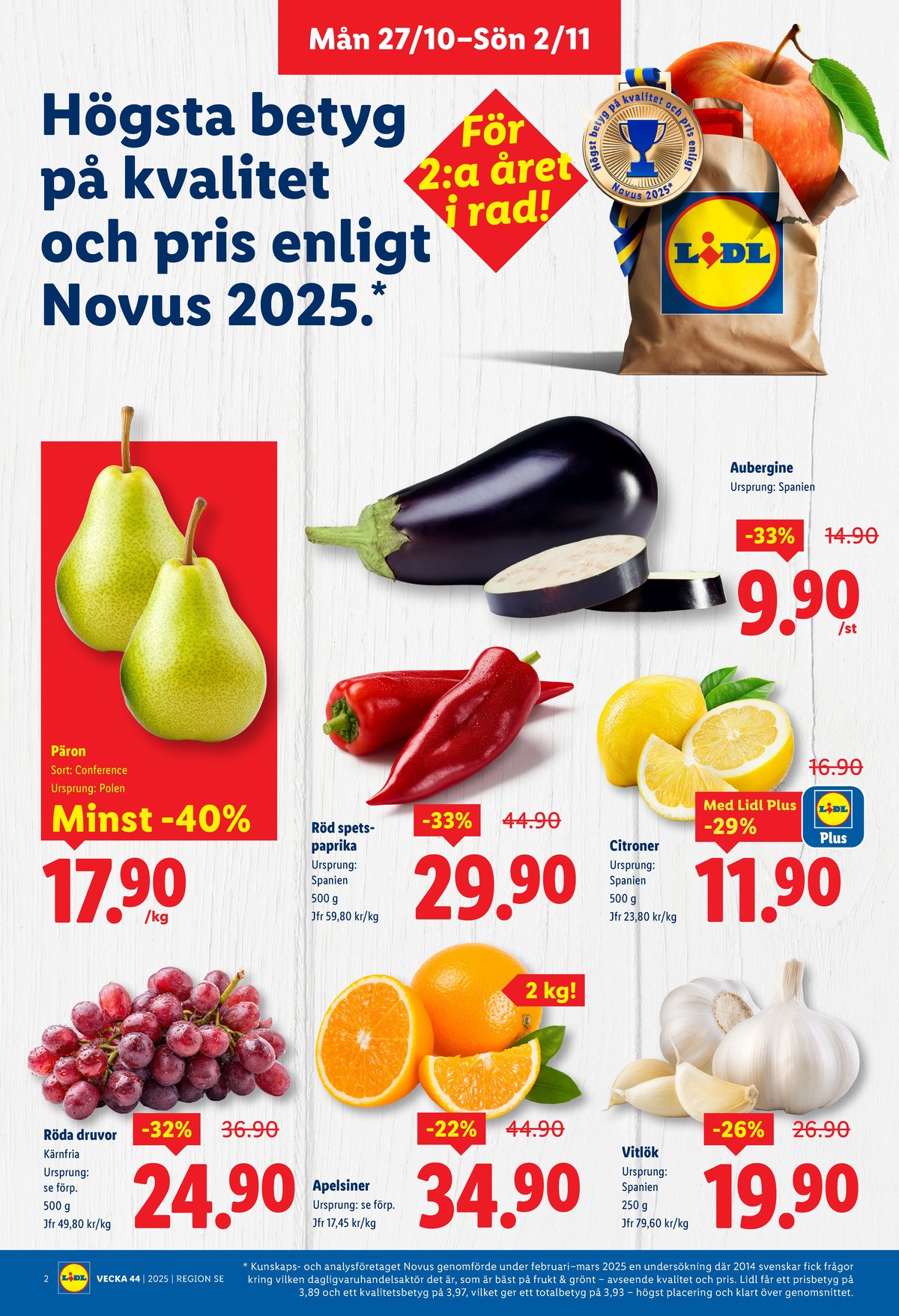 Se Lidl reklamblad för vecka 44 på Kampanjveckan.se. Se bra erbjudanden på många varor, t.ex. aubergine okänd eller päron okänd. Läs reklambladet här! Sida 2
