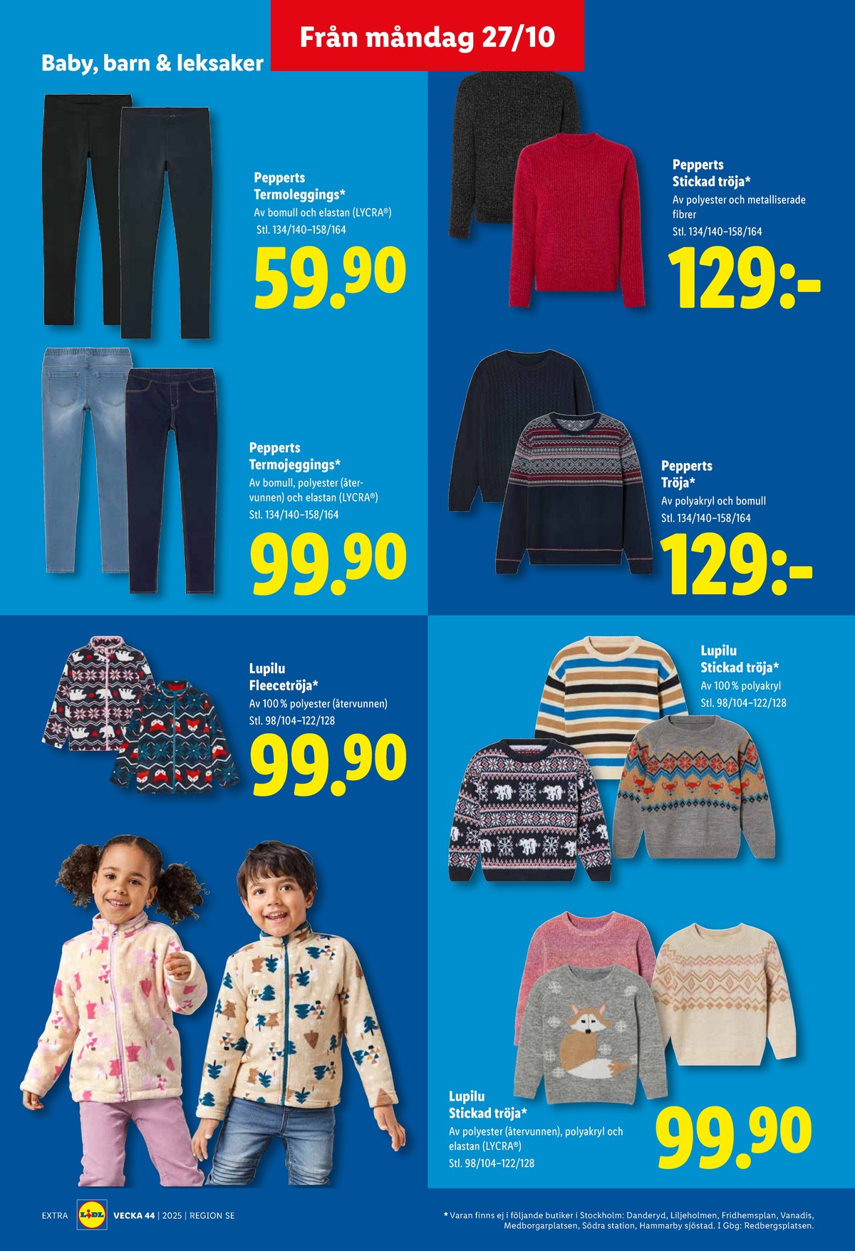 Se Lidl reklamblad för vecka 44 på Kampanjveckan.se. Se bra erbjudanden på många varor, t.ex. tröjor pepperts eller tröjor pepperts. Läs reklambladet här! Sida 18
