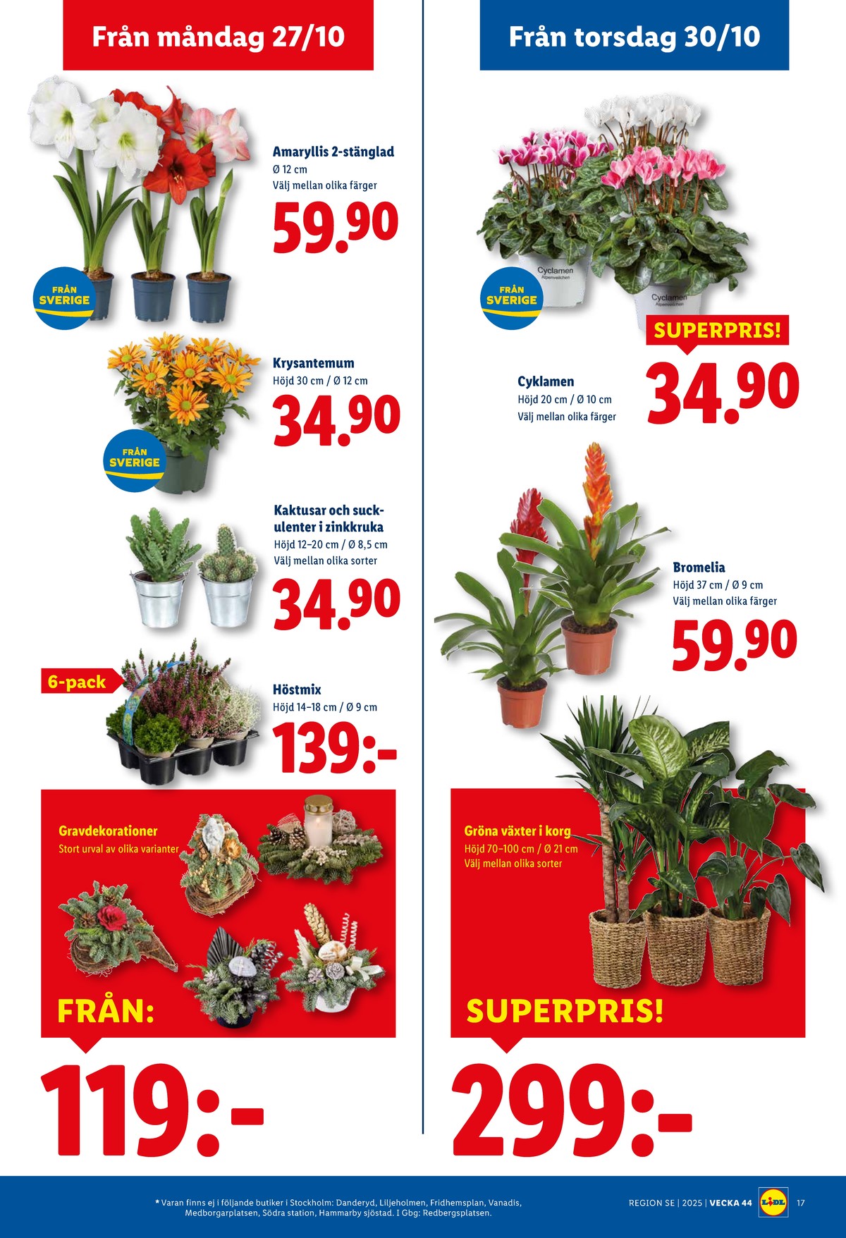 Se Lidl reklamblad för vecka 44 på Kampanjveckan.se. Se bra erbjudanden på många varor, t.ex. plantor okänd eller krukväxt okänd. Läs reklambladet här! Sida 20

