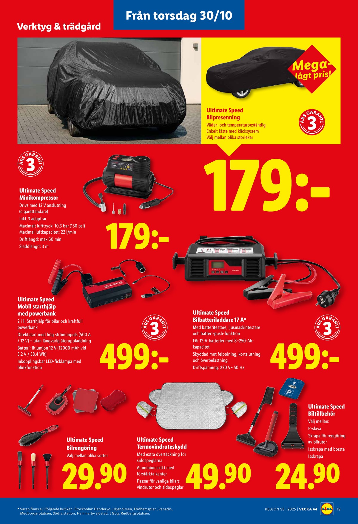 Se Lidl reklamblad för vecka 44 på Kampanjveckan.se. Se bra erbjudanden på många varor, t.ex. bilkapell ultimate speed eller kompressor parkside. Läs reklambladet här! Sida 22
