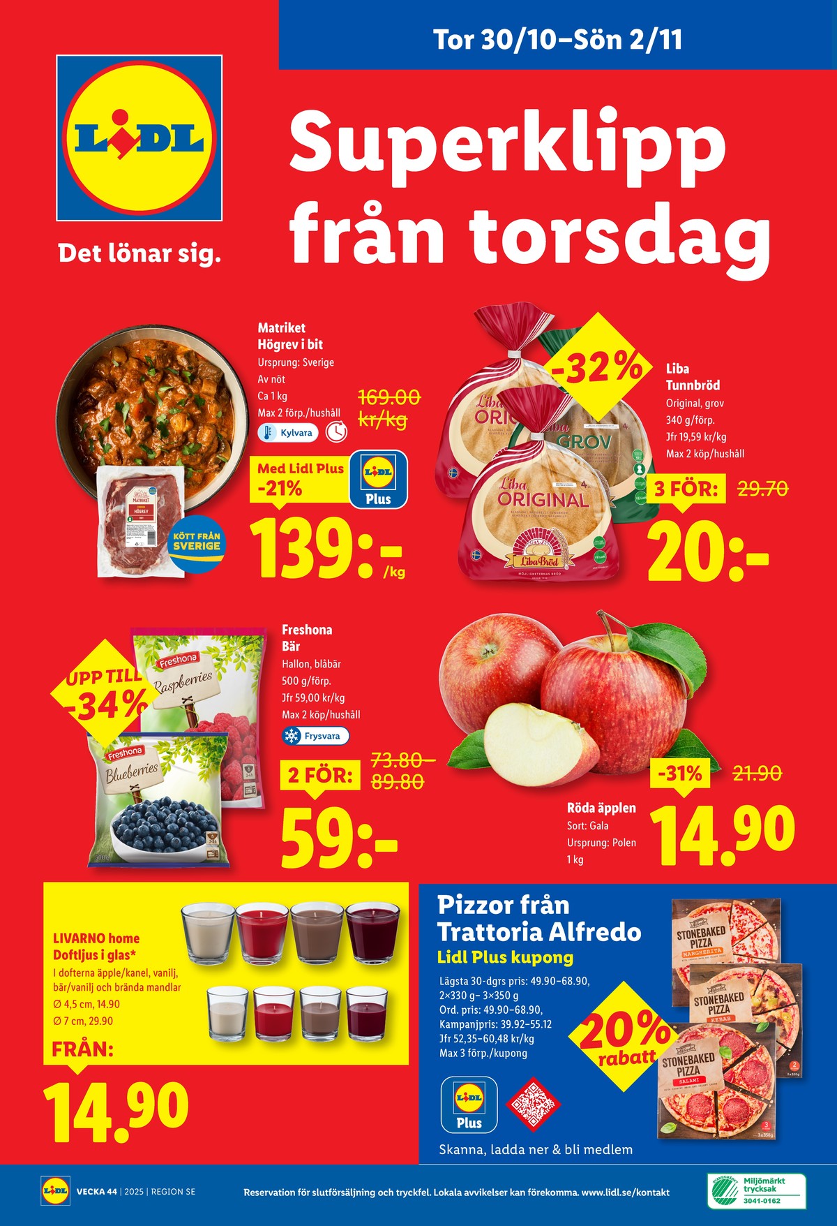 Se Lidl reklamblad för vecka 44 på Kampanjveckan.se. Se bra erbjudanden på många varor, t.ex. tunnbröd grov eller tunnbröd original. Läs reklambladet här! Sida 27
