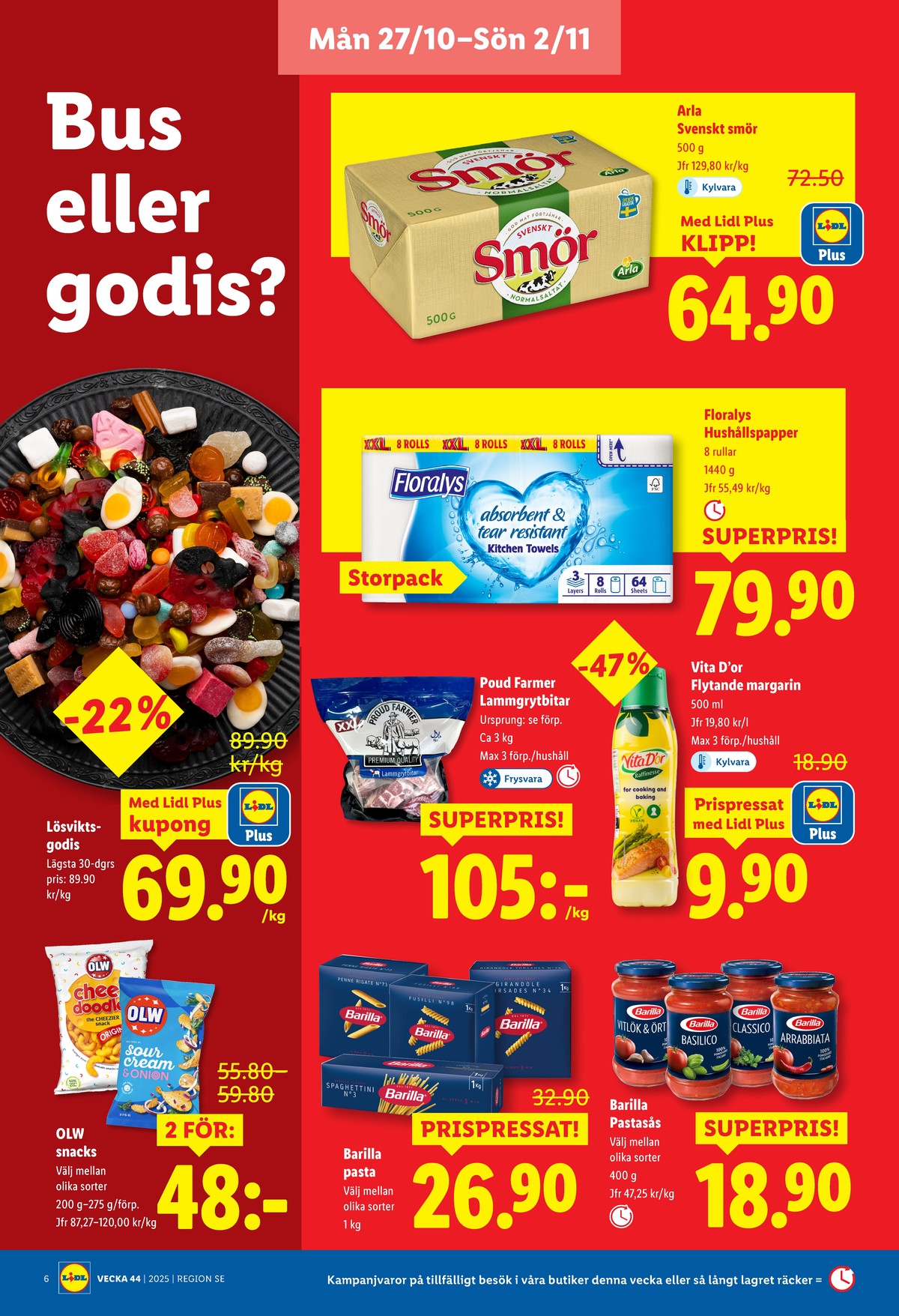 Se Lidl reklamblad för vecka 44 på Kampanjveckan.se. Se bra erbjudanden på många varor, t.ex. smör svenskt smör eller hushållspapper floralys. Läs reklambladet här! Sida 6

