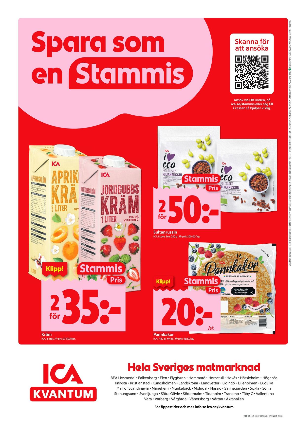 Se ICA Kvantum reklamblad för vecka 44 på Kampanjveckan.se. Se bra erbjudanden på många varor, t.ex. kräm ica eller pannkakor ica. Läs reklambladet här! Sida 10

