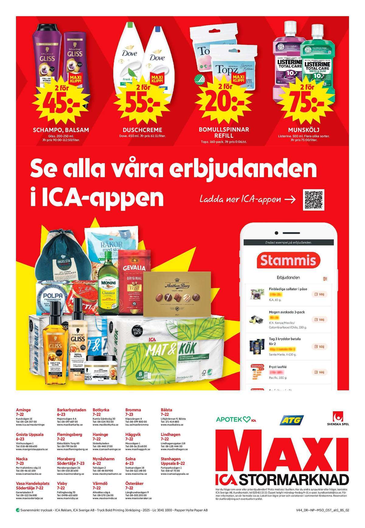 Se ICA Maxi reklamblad för vecka 44 på Kampanjveckan.se. Se bra erbjudanden på många varor, t.ex. balsam gliss eller shampoo gliss. Läs reklambladet här! Sida 14
