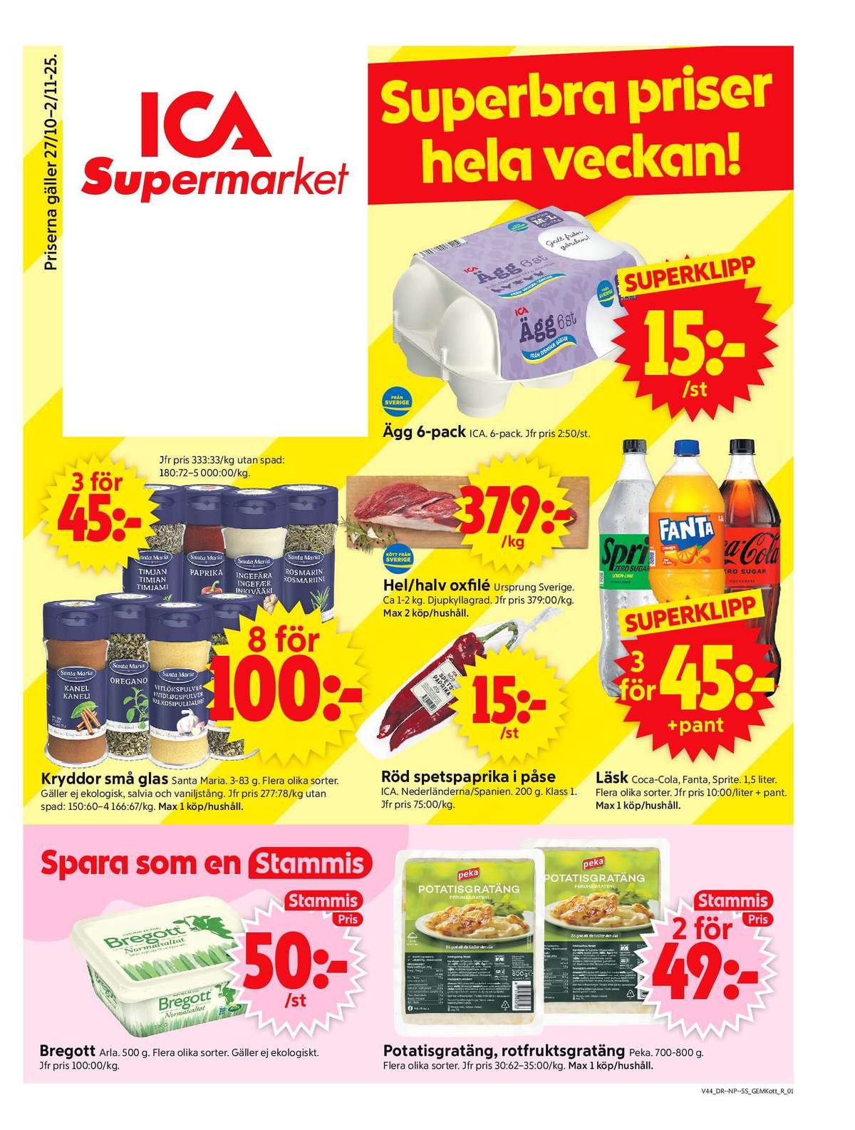 Se ICA Supermarket reklamblad för vecka 44 på Kampanjveckan.se. Se bra erbjudanden på många varor, t.ex. Ägg ica eller läskedryck coca cola. Läs reklambladet här! Sida 1
