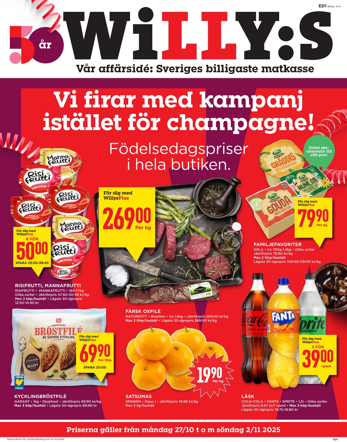 Se WILLY:S reklamblad för vecka 44 på Kampanjveckan.se. Se bra erbjudanden på många varor, t.ex. mellanmål risifrutti eller mellanmål mannafrutti. Läs reklambladet här! Sida 1

