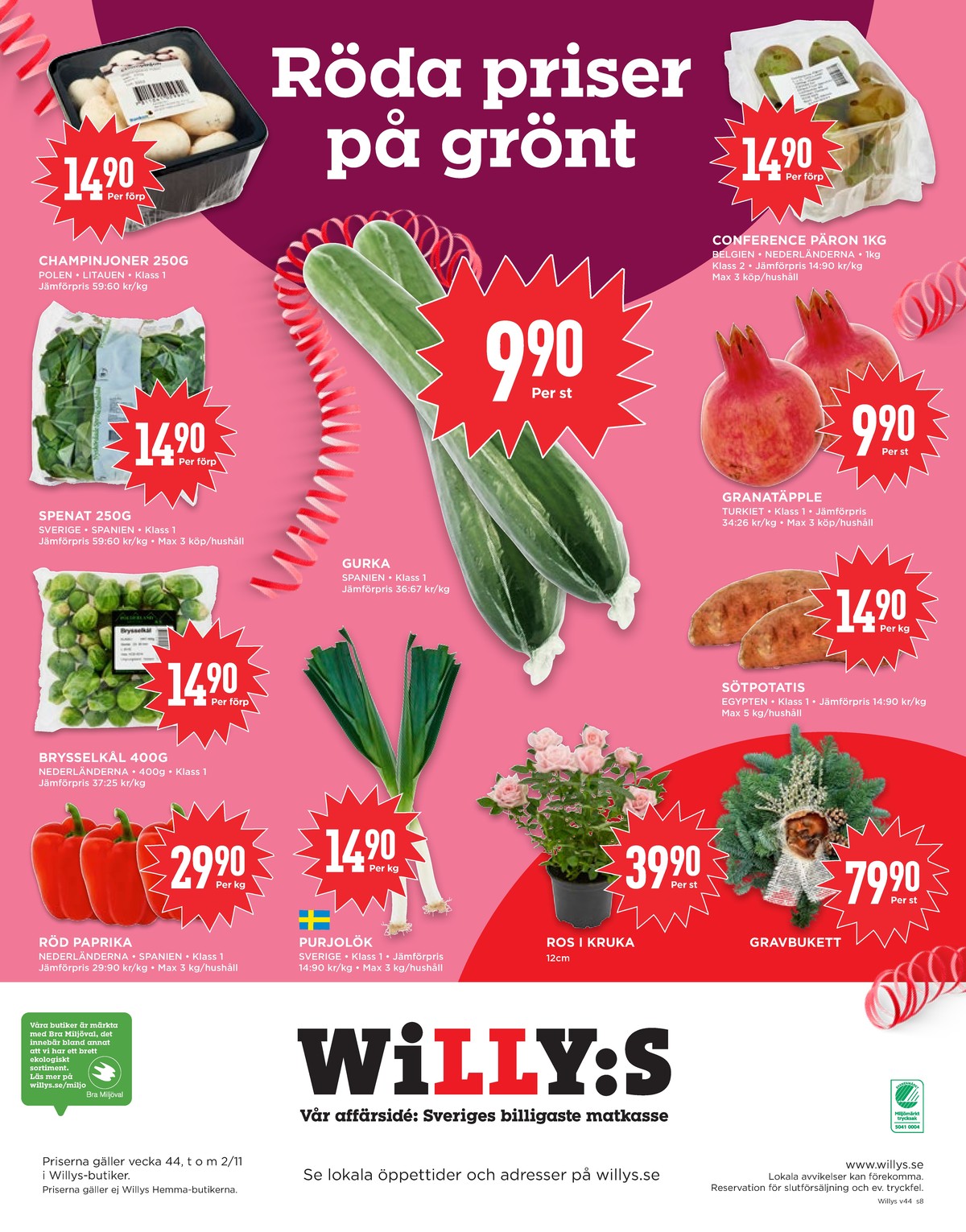Se WILLY:S reklamblad för vecka 44 på Kampanjveckan.se. Se bra erbjudanden på många varor, t.ex. paprika okänd eller purjolök okänd. Läs reklambladet här! Sida 8
