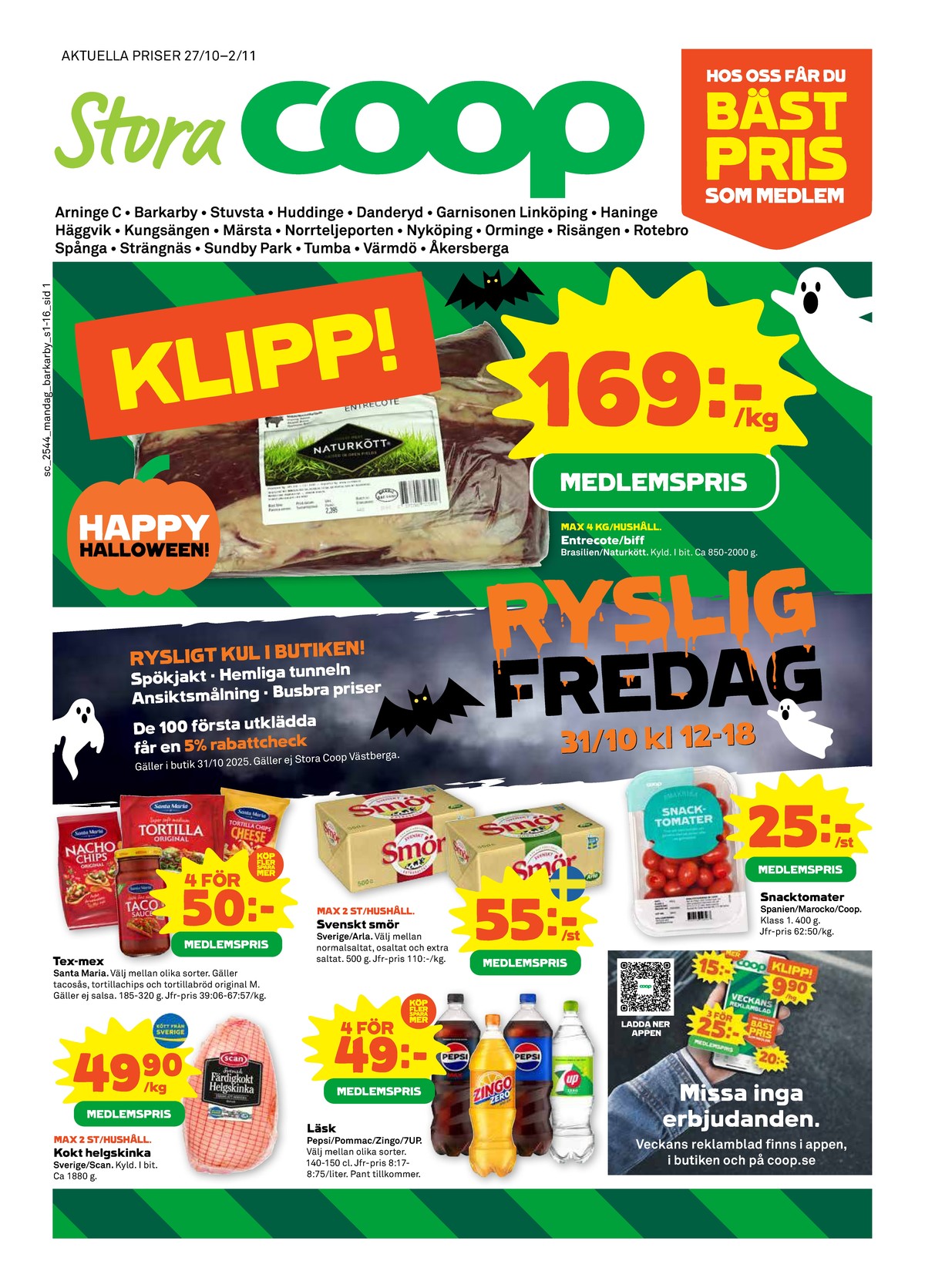 Se Stora Coop reklamblad för vecka 44 på Kampanjveckan.se. Se bra erbjudanden på många varor, t.ex. läskedryck 7-up eller helgskinka scan. Läs reklambladet här! Sida 1
