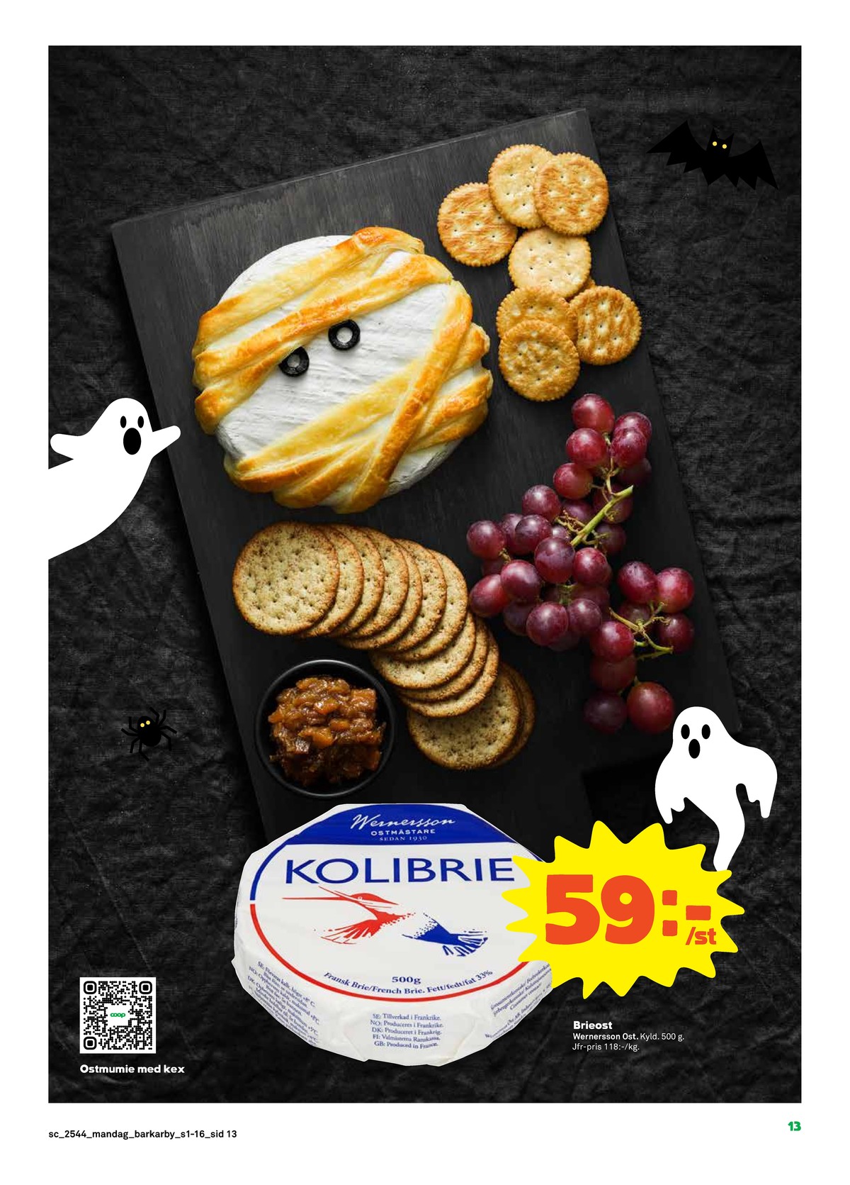 Se Stora Coop reklamblad för vecka 44 på Kampanjveckan.se. Se bra erbjudanden på många varor, t.ex. brie kolibrie eller andra varor. Läs reklambladet här! Sida 13