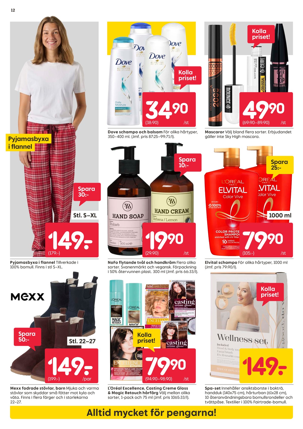 Se Rusta reklamblad för vecka 44 på Kampanjveckan.se. Se bra erbjudanden på många varor, t.ex. damstövlar mexx eller hårfärg casting creme gloss. Läs reklambladet här! Sida 12
