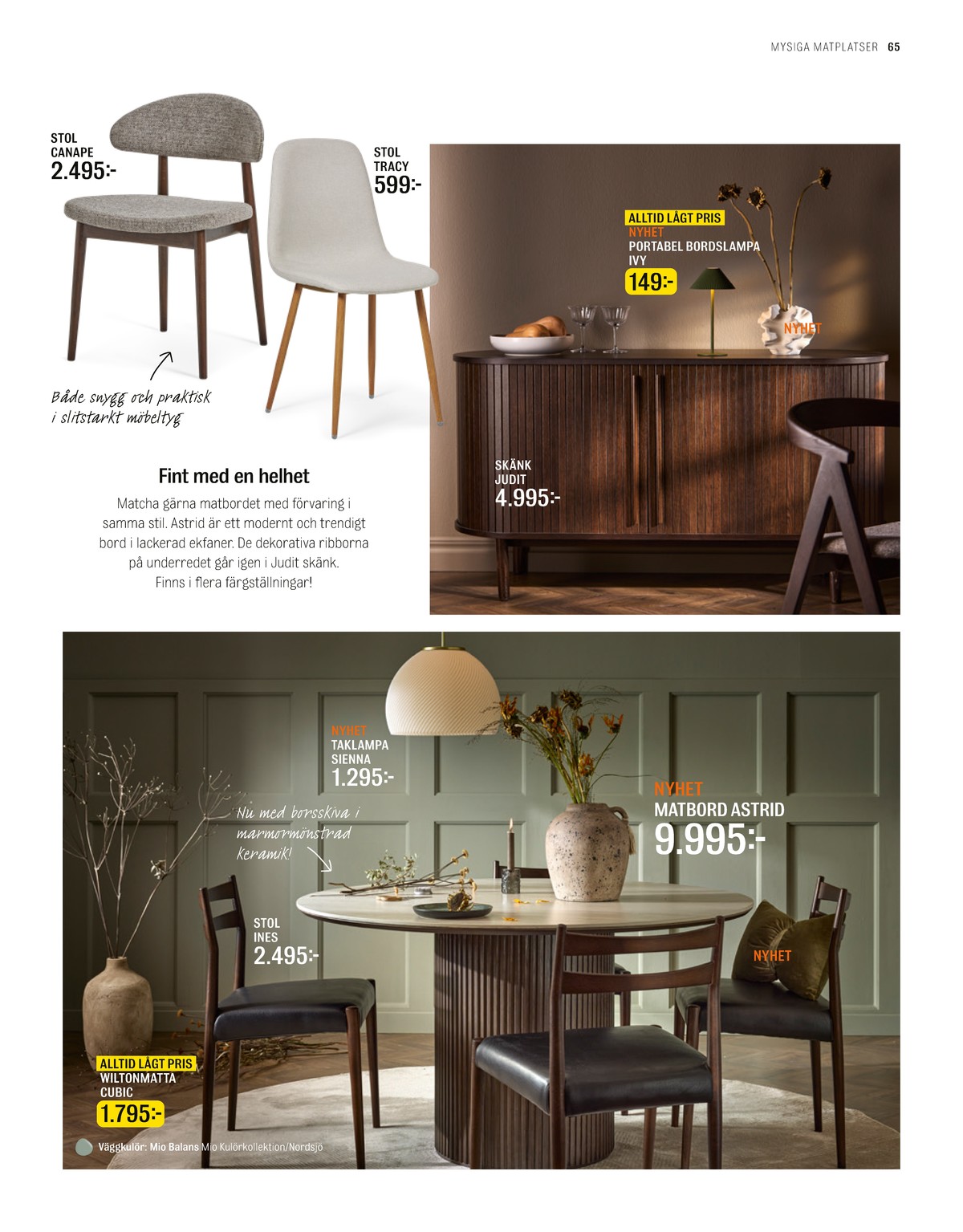 Se Mio reklamblad för vecka 45 på Kampanjveckan.se. Se bra erbjudanden på många varor. Läs reklambladet här! Sida 65