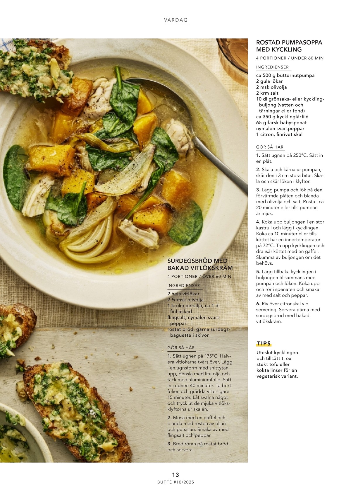 Se ICA Buffé reklamblad för vecka 45 på Kampanjveckan.se. Se bra erbjudanden på många varor. Läs reklambladet här! Sida 13