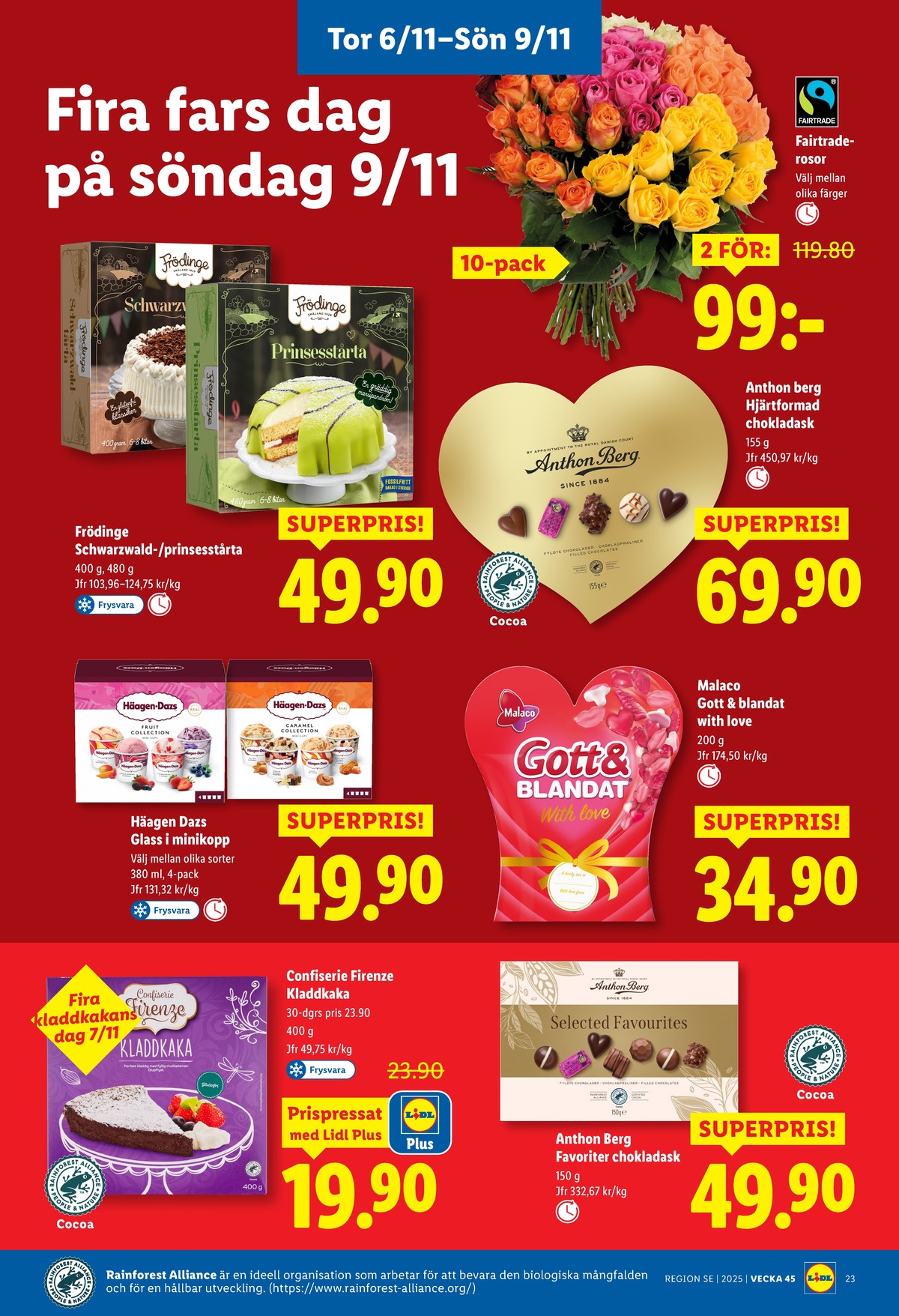 Se Lidl reklamblad för vecka 45 på Kampanjveckan.se. Se bra erbjudanden på många varor, t.ex. blommor okänd eller chokladask guld. Läs reklambladet här! Sida 27
