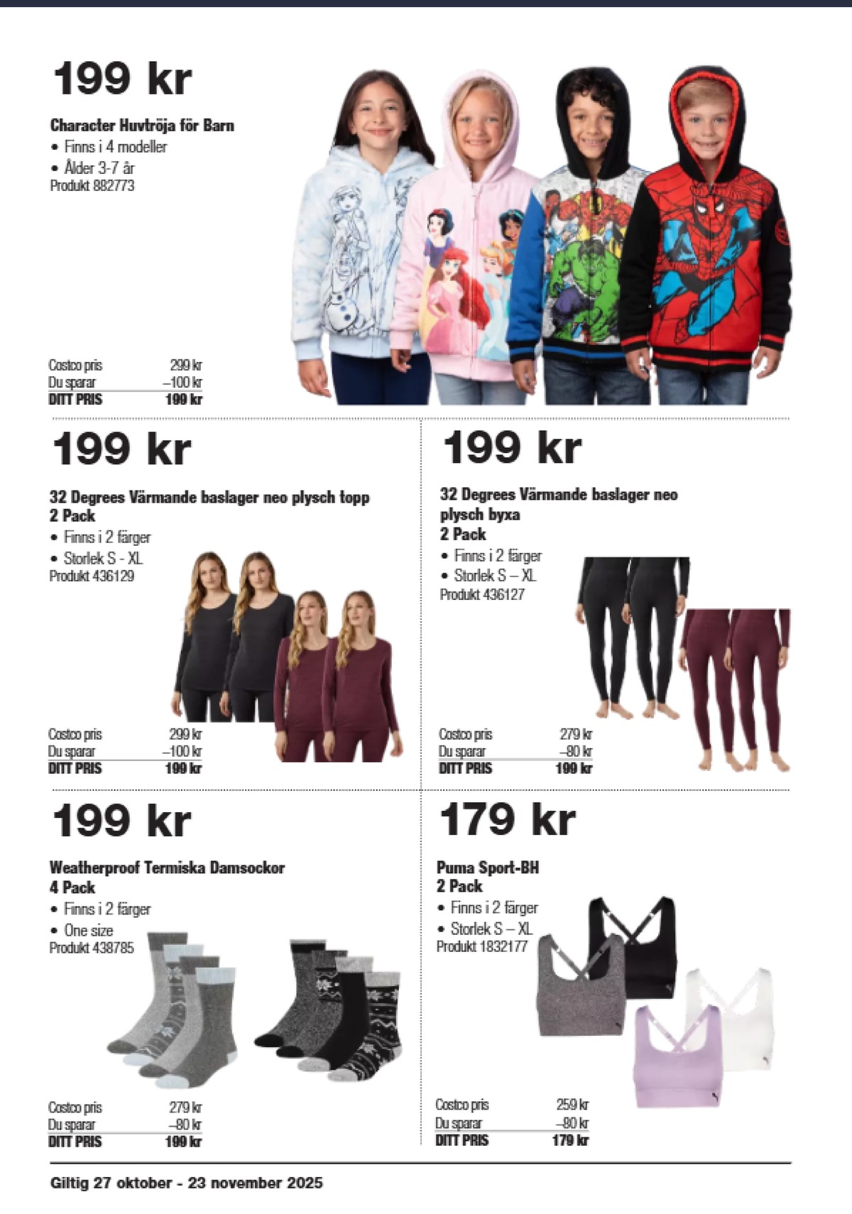 Se Costco reklamblad för vecka 45 på Kampanjveckan.se. Se bra erbjudanden på många varor, t.ex. sockor weatherproof eller sports bh puma. Läs reklambladet här! Sida 6
