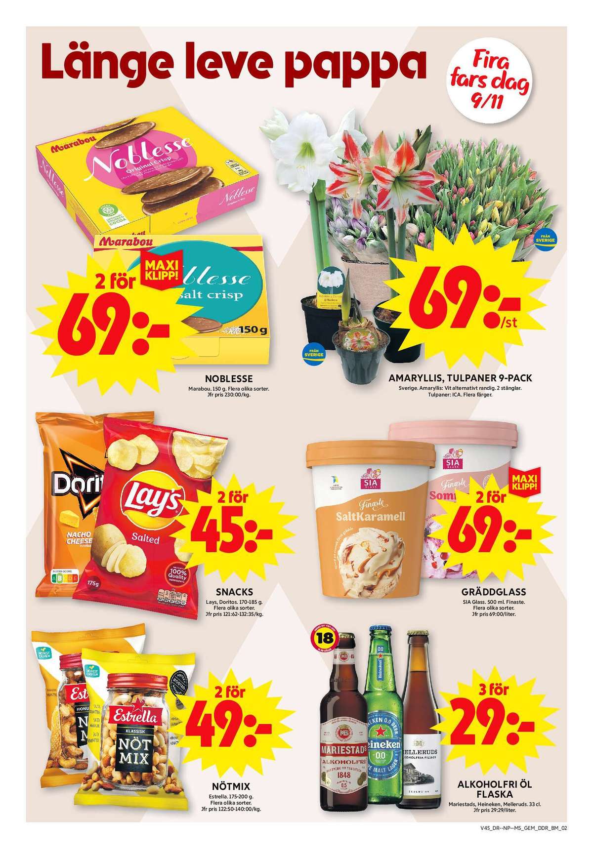 Se ICA Maxi reklamblad för vecka 45 på Kampanjveckan.se. Se bra erbjudanden på många varor, t.ex. nötmix estrella eller chips salted lays. Läs reklambladet här! Sida 5
