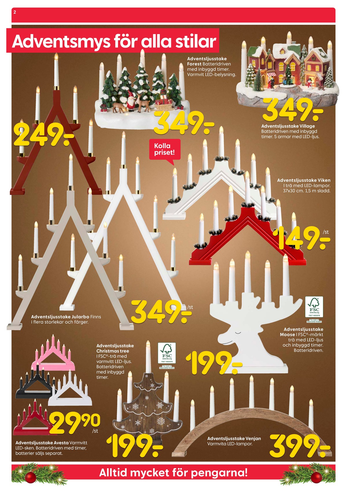 Se Rusta reklamblad för vecka 45 på Kampanjveckan.se. Se bra erbjudanden på många varor, t.ex. adventsljusstake okänd eller adventsljusstake okänd. Läs reklambladet här! Sida 2

