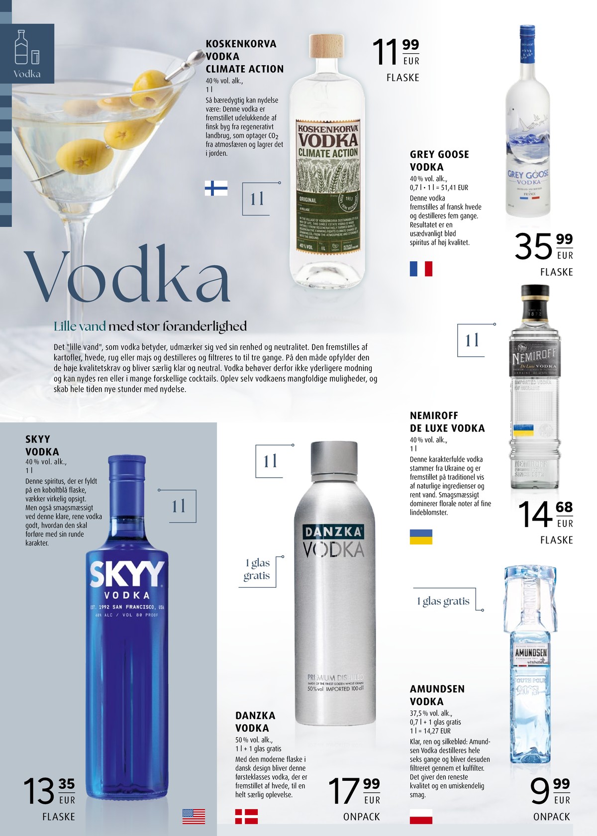 Se Scandinavian Park reklamblad för vecka 46 på Kampanjveckan.se. Se bra erbjudanden på många varor, t.ex. vodka skyy eller vodka danzka. Läs reklambladet här! Sida 14
