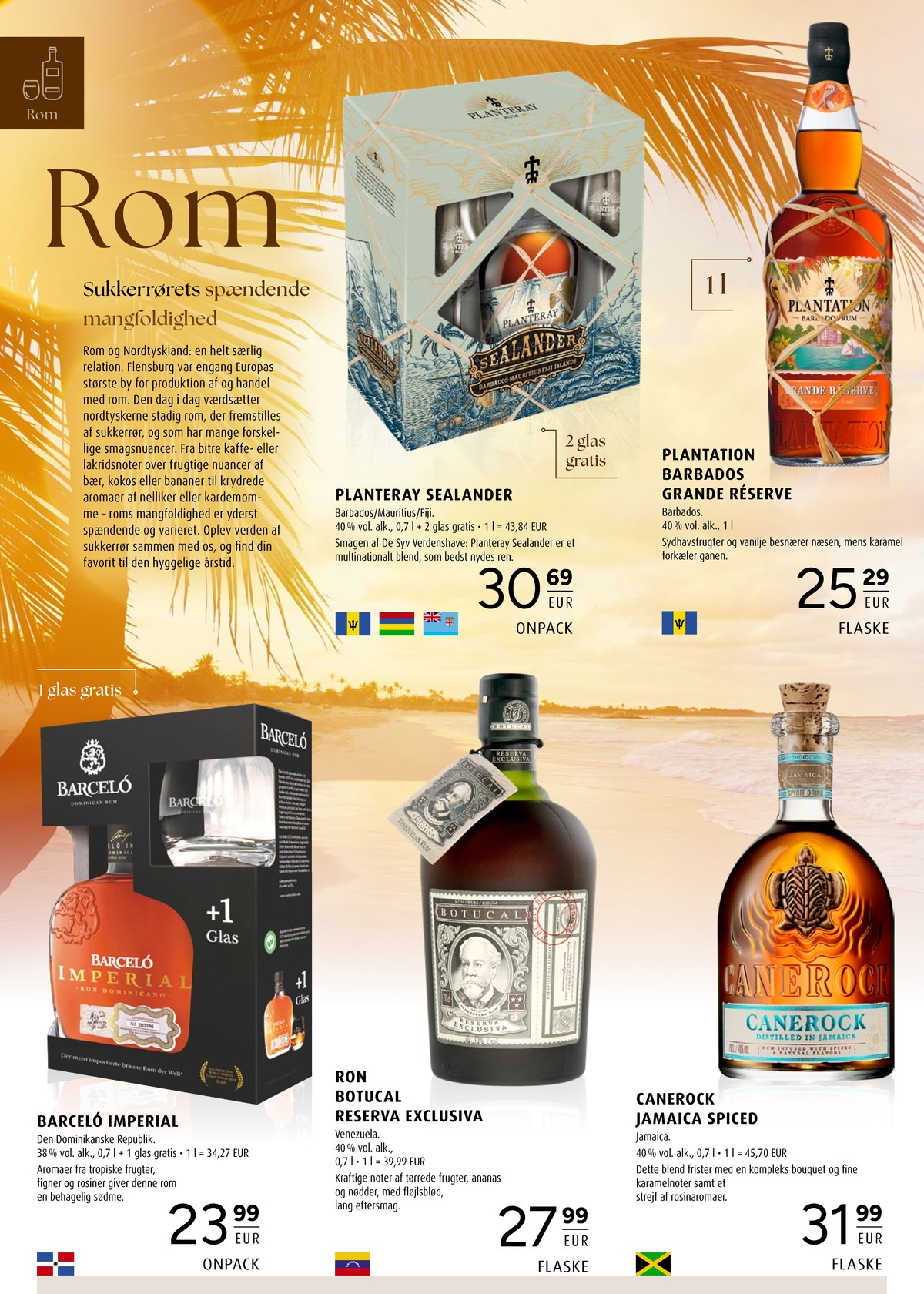 Se Scandinavian Park reklamblad för vecka 46 på Kampanjveckan.se. Se bra erbjudanden på många varor, t.ex. rom imperial eller rom reserva exclusiva. Läs reklambladet här! Sida 8
