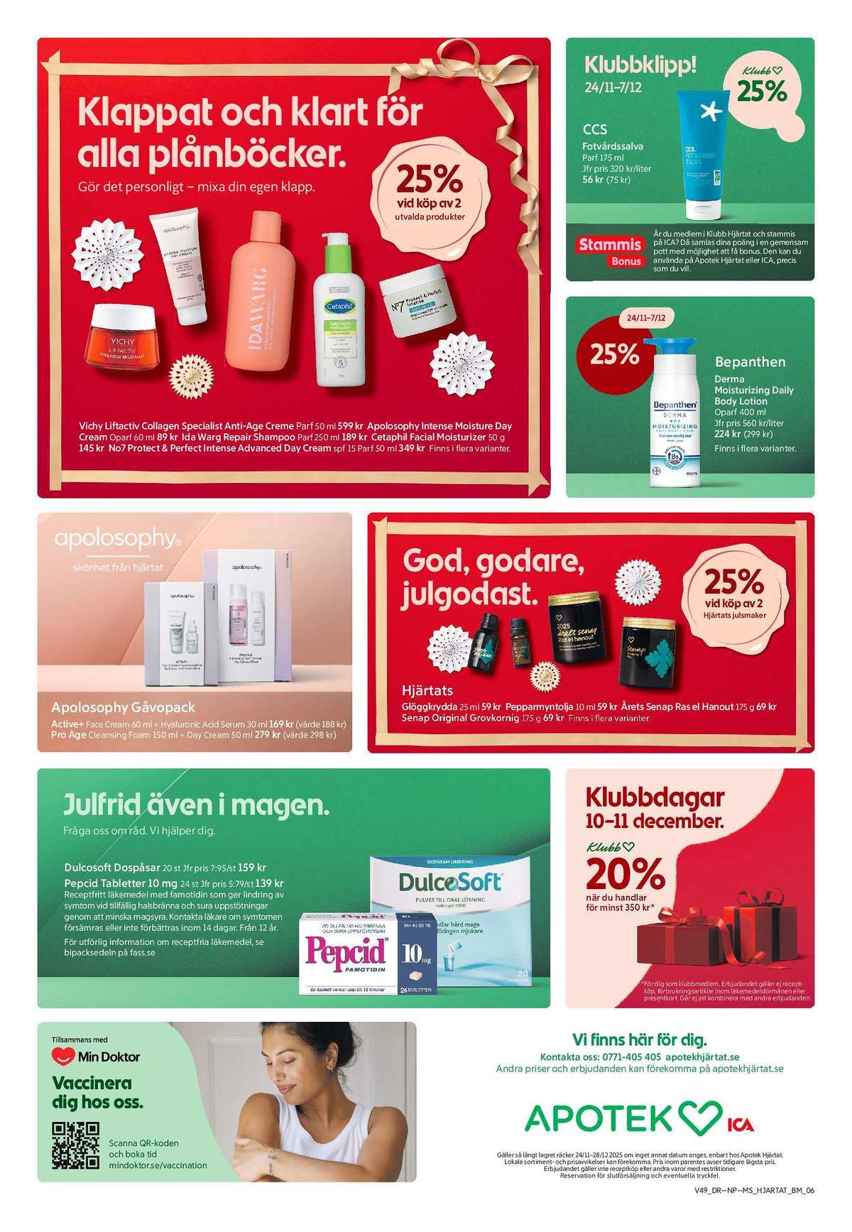 Se Apotek Hjärtat reklamblad för vecka 50 på Kampanjveckan.se. Se bra erbjudanden på många varor, t.ex. ansiktskräm vichy eller glöggkrydda hjärtats. Läs reklambladet här! Sida 1
