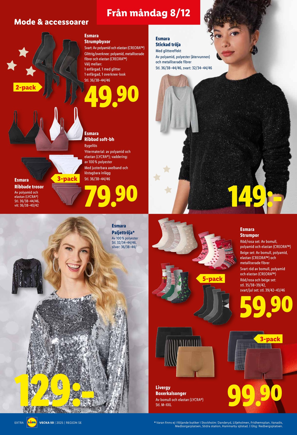 Se Lidl reklamblad för vecka 50 på Kampanjveckan.se. Se bra erbjudanden på många varor, t.ex. strumpor esmara eller trosor esmara. Läs reklambladet här! Sida 18
