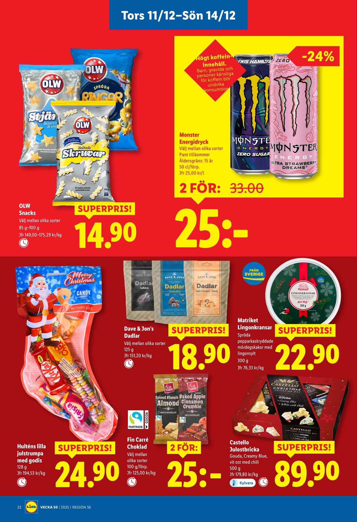 Se Lidl reklamblad för vecka 50 på Kampanjveckan.se. Se bra erbjudanden på många varor, t.ex. småkakor matriket eller ostbricka castello. Läs reklambladet här! Sida 25

