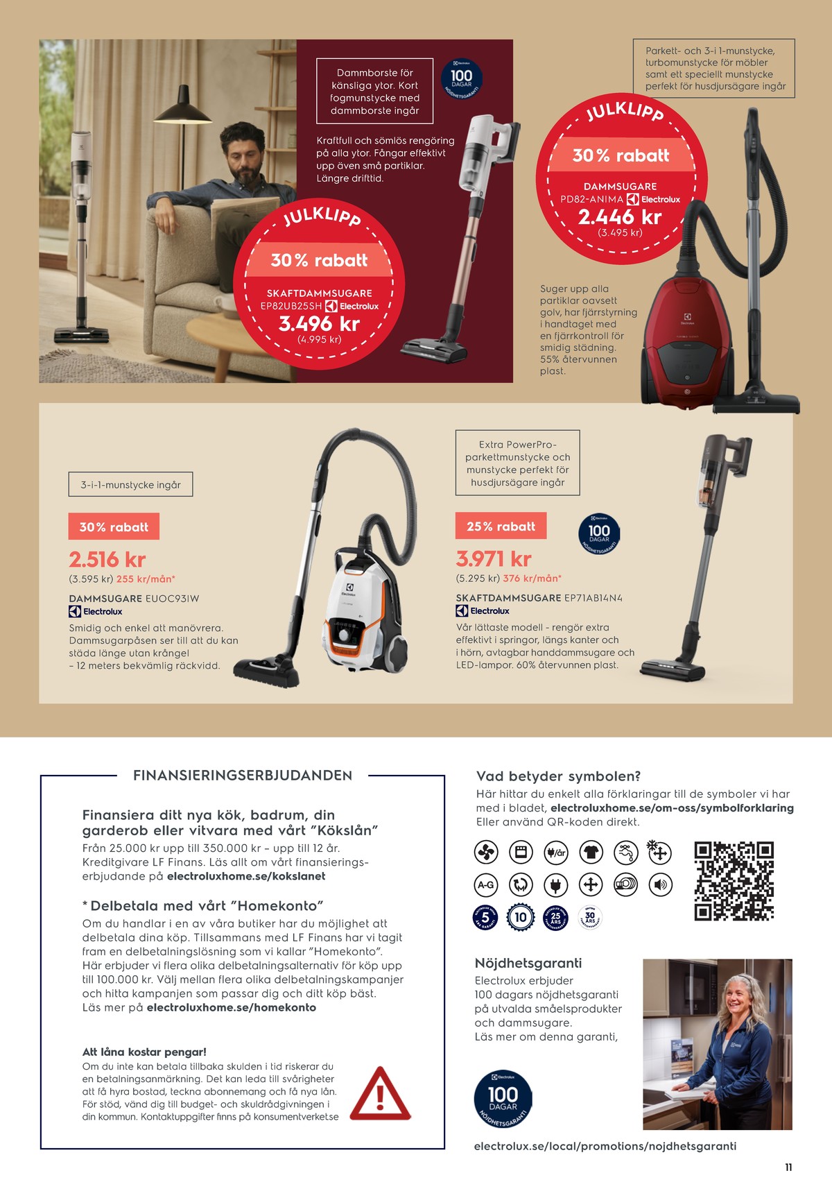 Se Electrolux Home reklamblad för vecka 50 på Kampanjveckan.se. Se bra erbjudanden på många varor. Läs reklambladet här! Sida 11