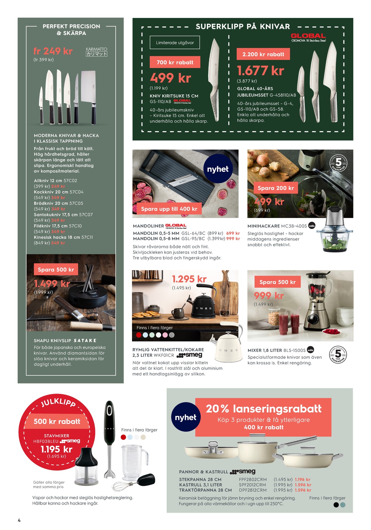 Se Electrolux Home reklamblad för vecka 50 på Kampanjveckan.se. Se bra erbjudanden på många varor. Läs reklambladet här! Sida 4