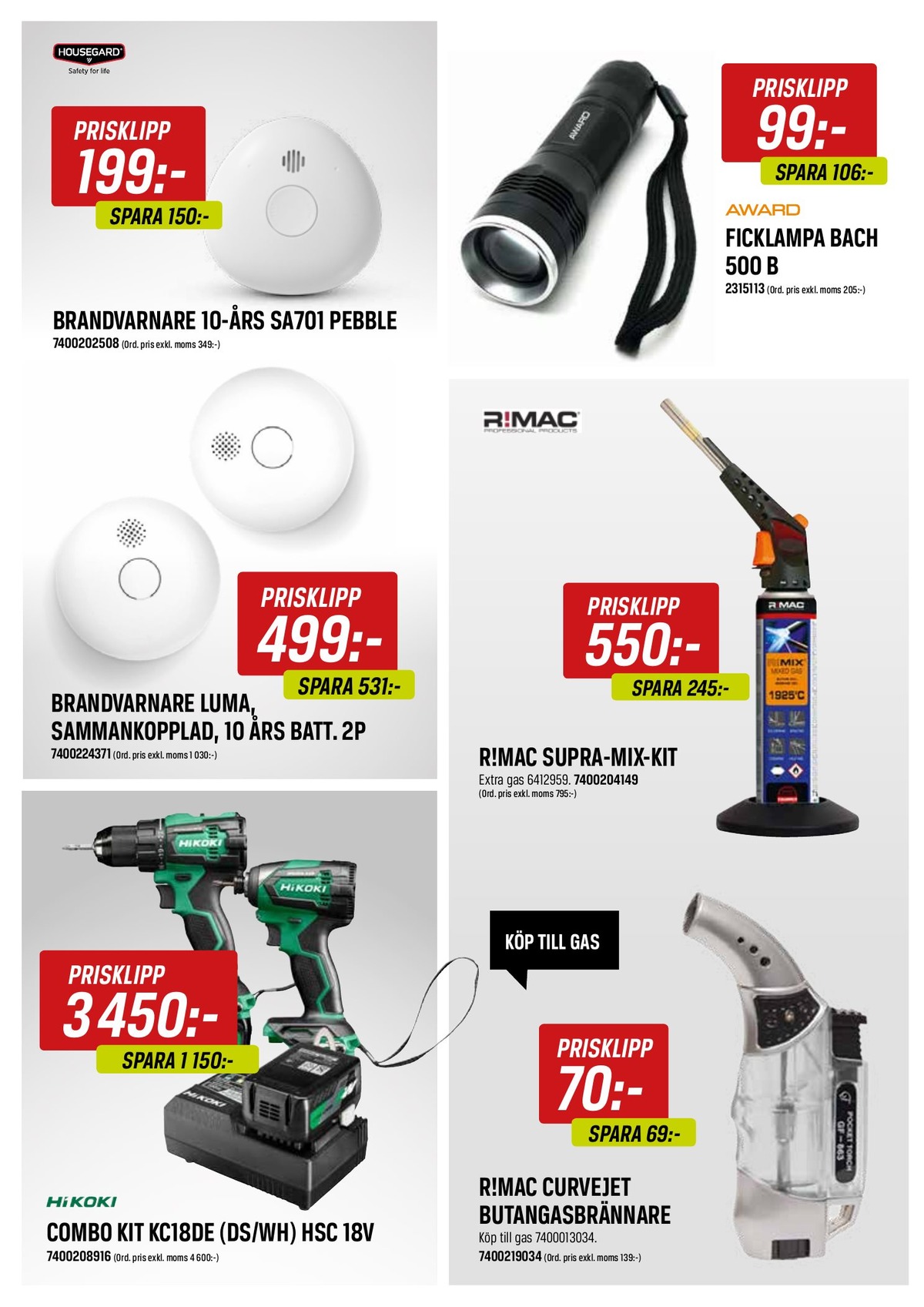 Se Swedol reklamblad för vecka 50 på Kampanjveckan.se. Se bra erbjudanden på många varor, t.ex. gasbrännare rimac eller gasbrännare rimac. Läs reklambladet här! Sida 3
