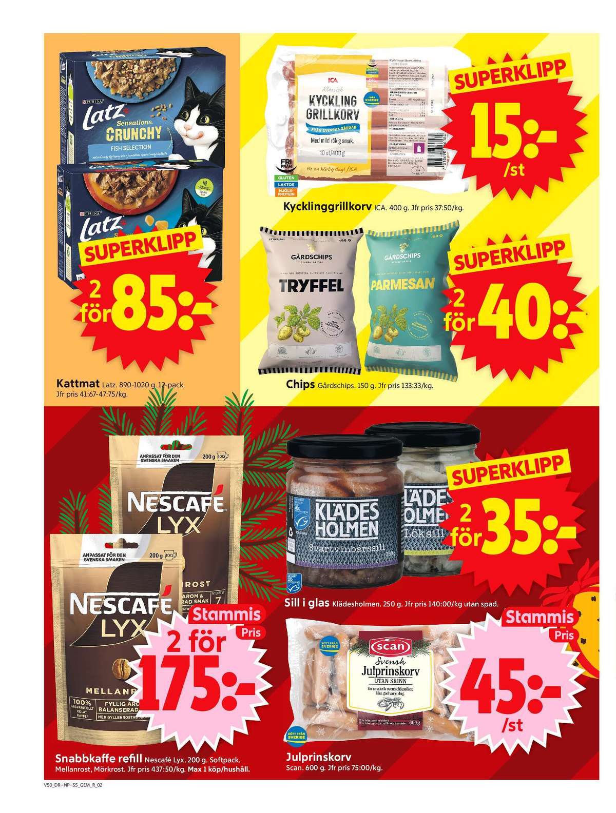 Se ICA Supermarket reklamblad för vecka 50 på Kampanjveckan.se. Se bra erbjudanden på många varor, t.ex. instant kaffe nescafé lyx eller kattmat latz. Läs reklambladet här! Sida 2
