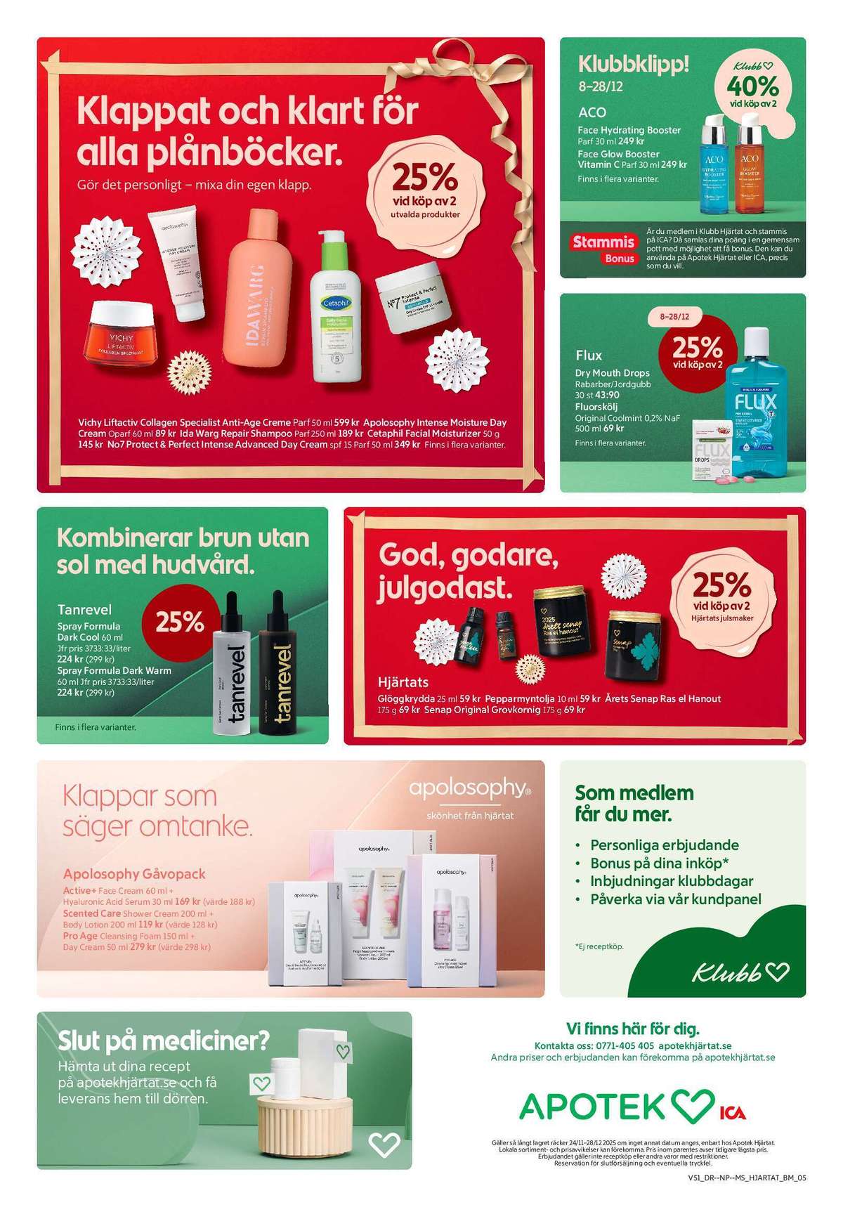 Se Apotek Hjärtat reklamblad för vecka 50 på Kampanjveckan.se. Se bra erbjudanden på många varor. Läs reklambladet här! Sida 1