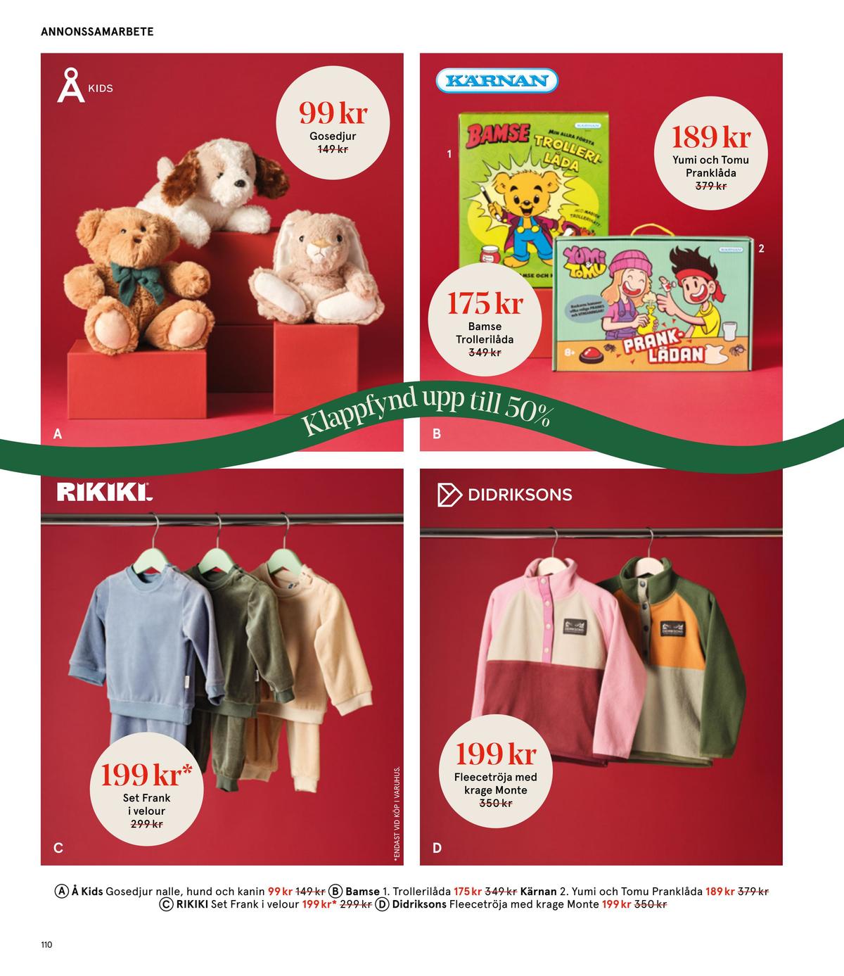 Se Åhlens reklamblad för vecka 51 på Kampanjveckan.se. Se bra erbjudanden på många varor. Läs reklambladet här! Sida 110