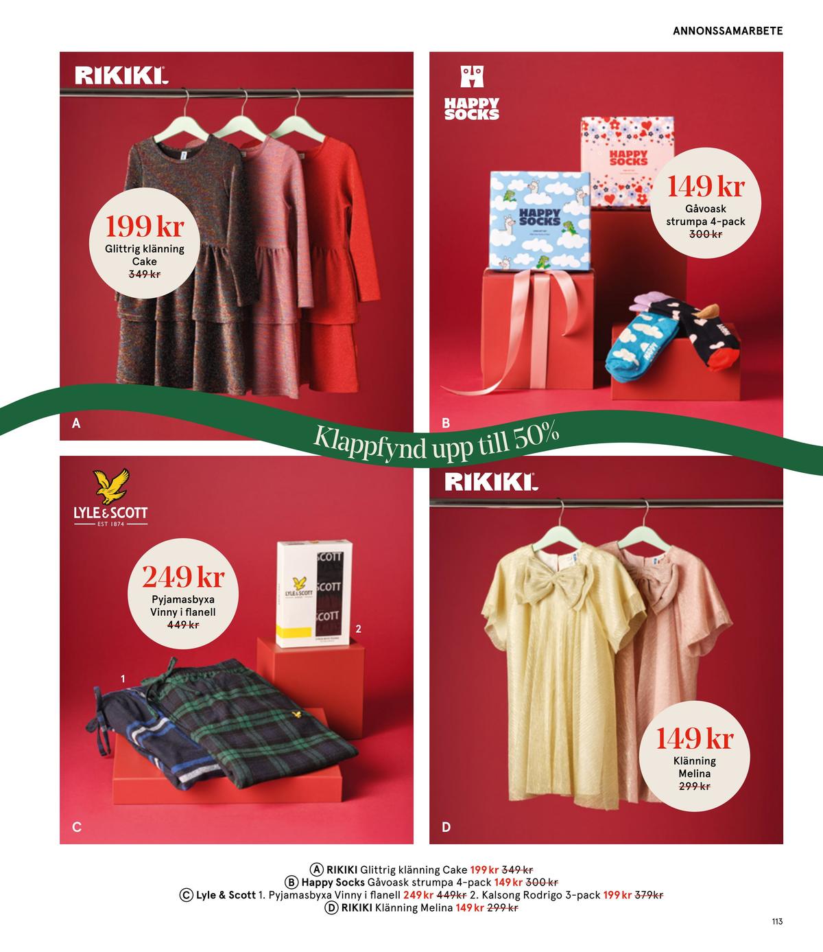 Se Åhlens reklamblad för vecka 51 på Kampanjveckan.se. Se bra erbjudanden på många varor. Läs reklambladet här! Sida 113