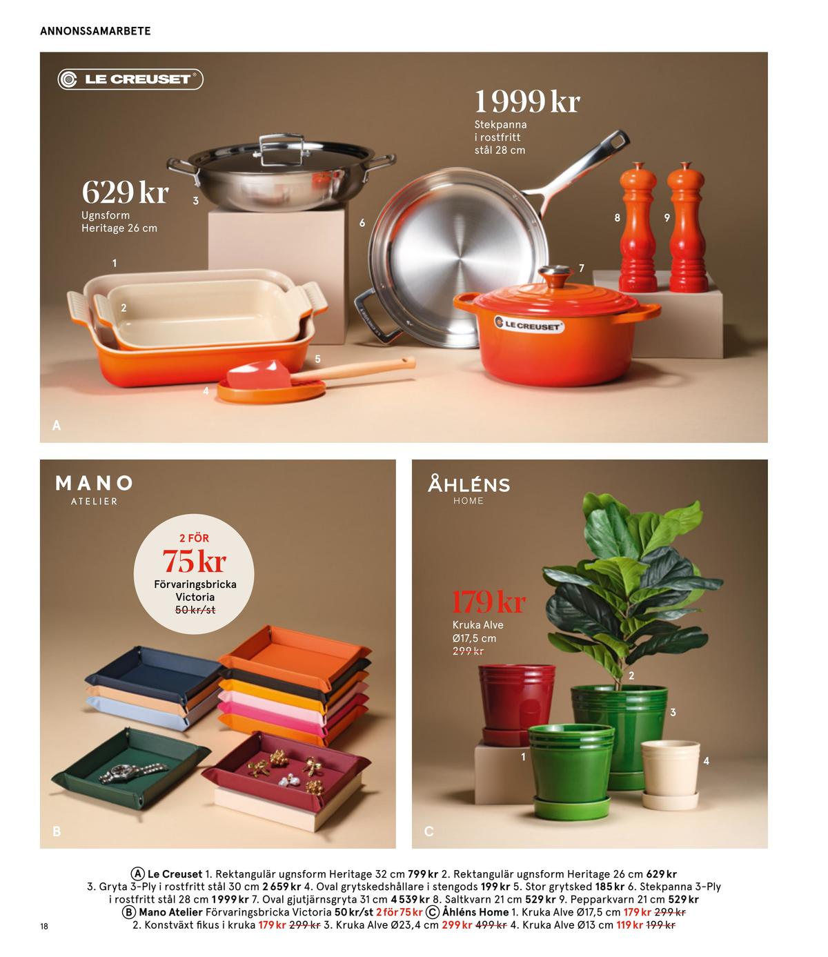 Se Åhlens reklamblad för vecka 51 på Kampanjveckan.se. Se bra erbjudanden på många varor. Läs reklambladet här! Sida 18