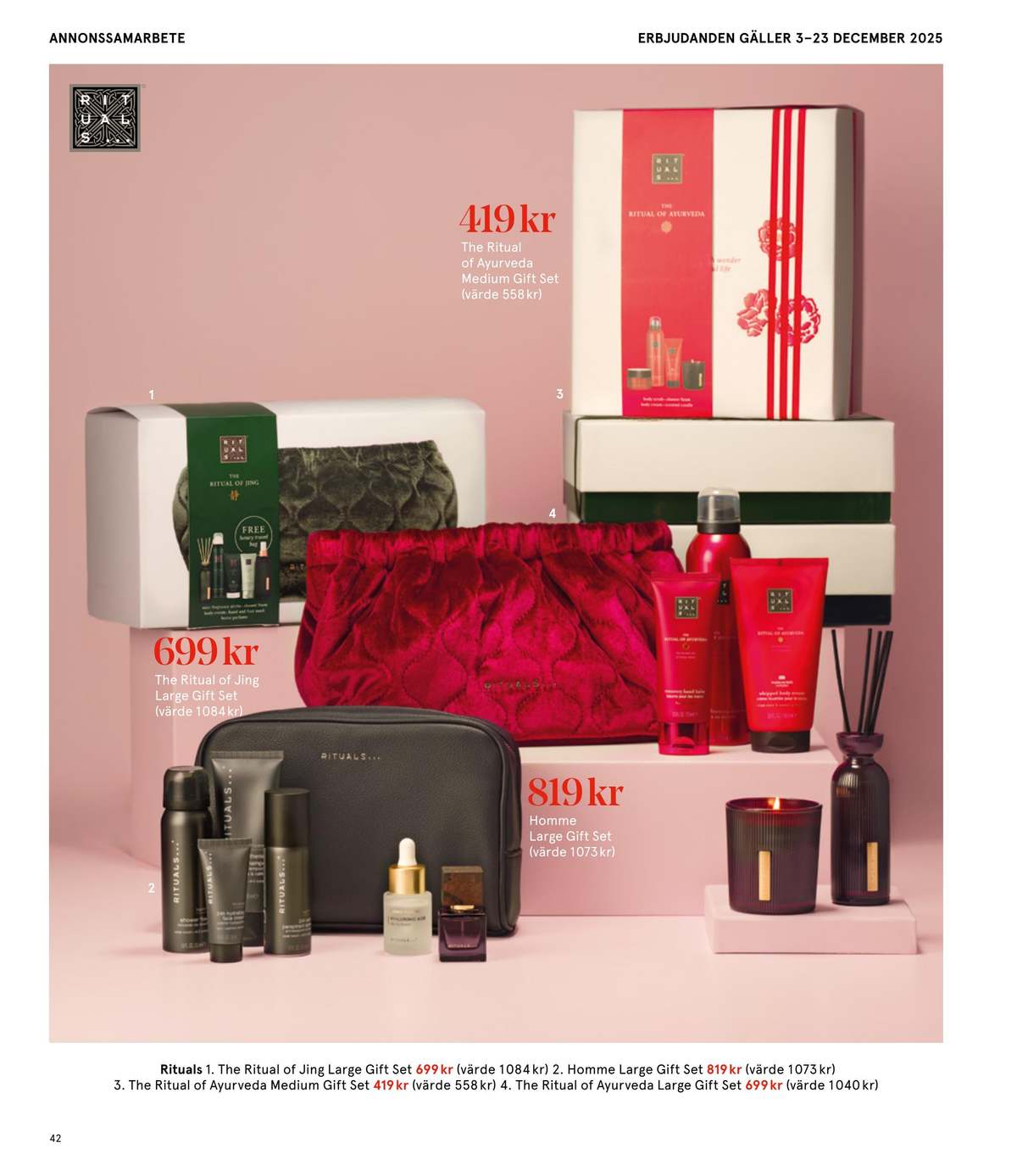 Se Åhlens reklamblad för vecka 51 på Kampanjveckan.se. Se bra erbjudanden på många varor, t.ex. presentförpackning rituals eller presentförpackning rituals. Läs reklambladet här! Sida 42
