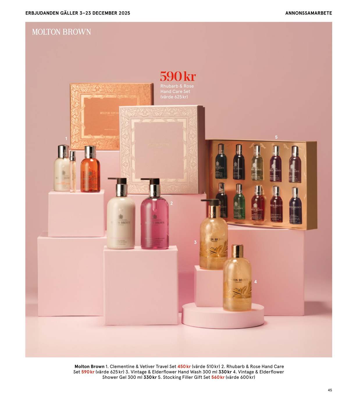 Se Åhlens reklamblad för vecka 51 på Kampanjveckan.se. Se bra erbjudanden på många varor, t.ex. presentförpackning molton brown eller presentförpackning molton brown. Läs reklambladet här! Sida 45
