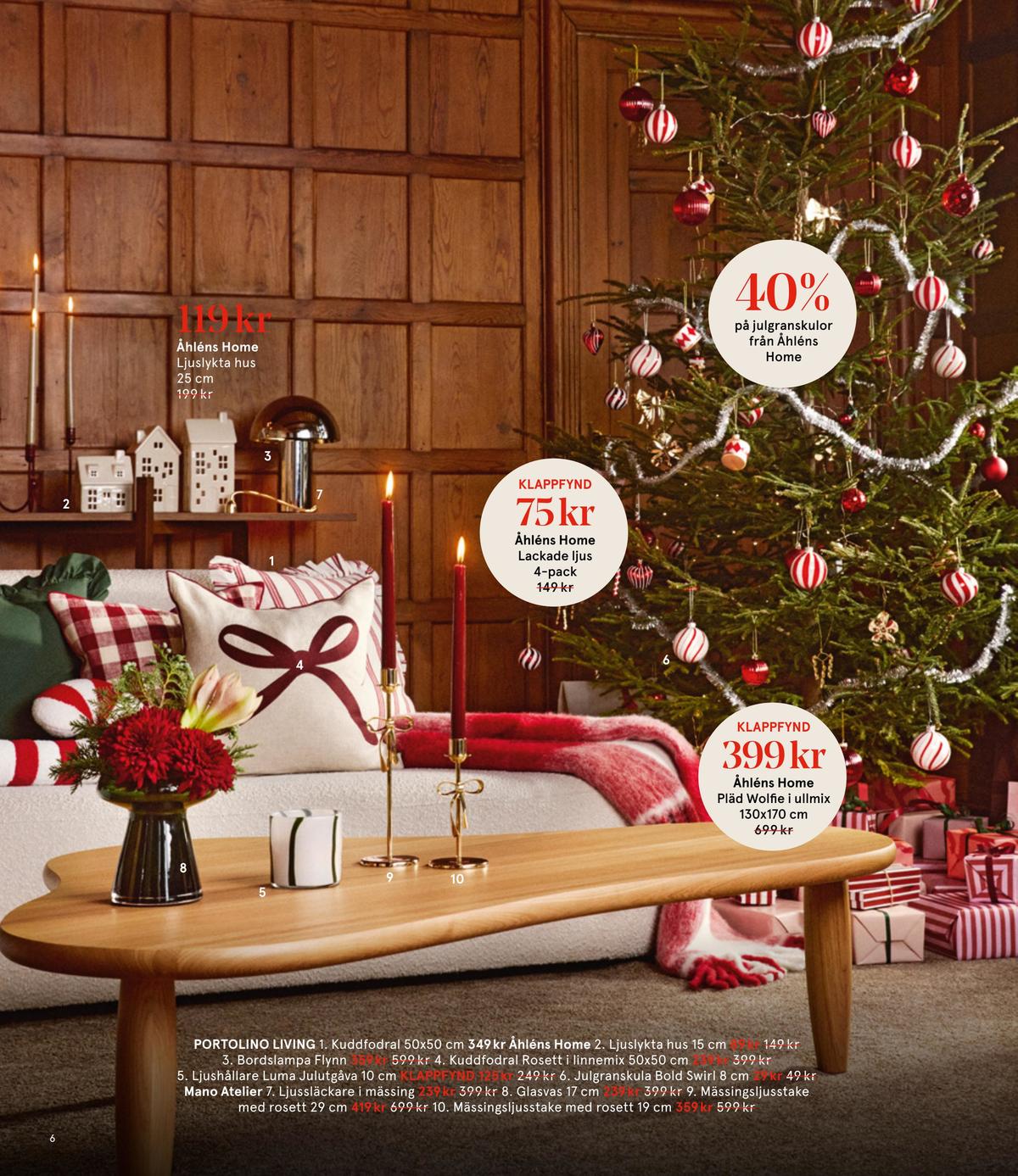 Se Åhlens reklamblad för vecka 51 på Kampanjveckan.se. Se bra erbjudanden på många varor. Läs reklambladet här! Sida 6