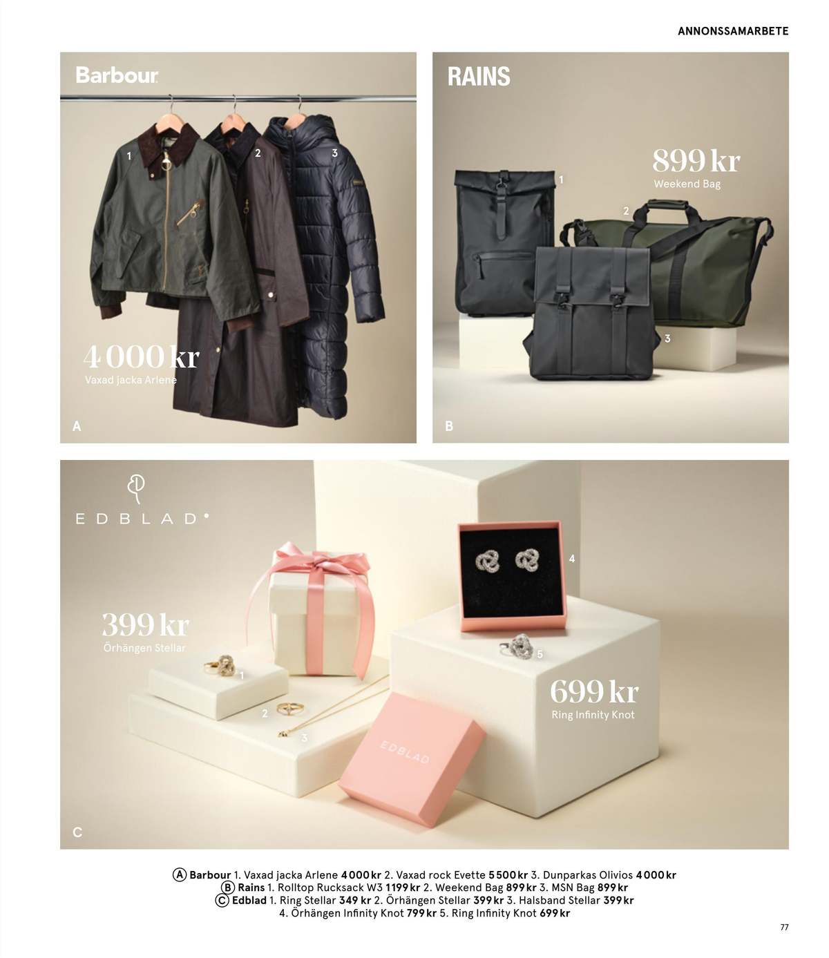 Se Åhlens reklamblad för vecka 51 på Kampanjveckan.se. Se bra erbjudanden på många varor. Läs reklambladet här! Sida 77