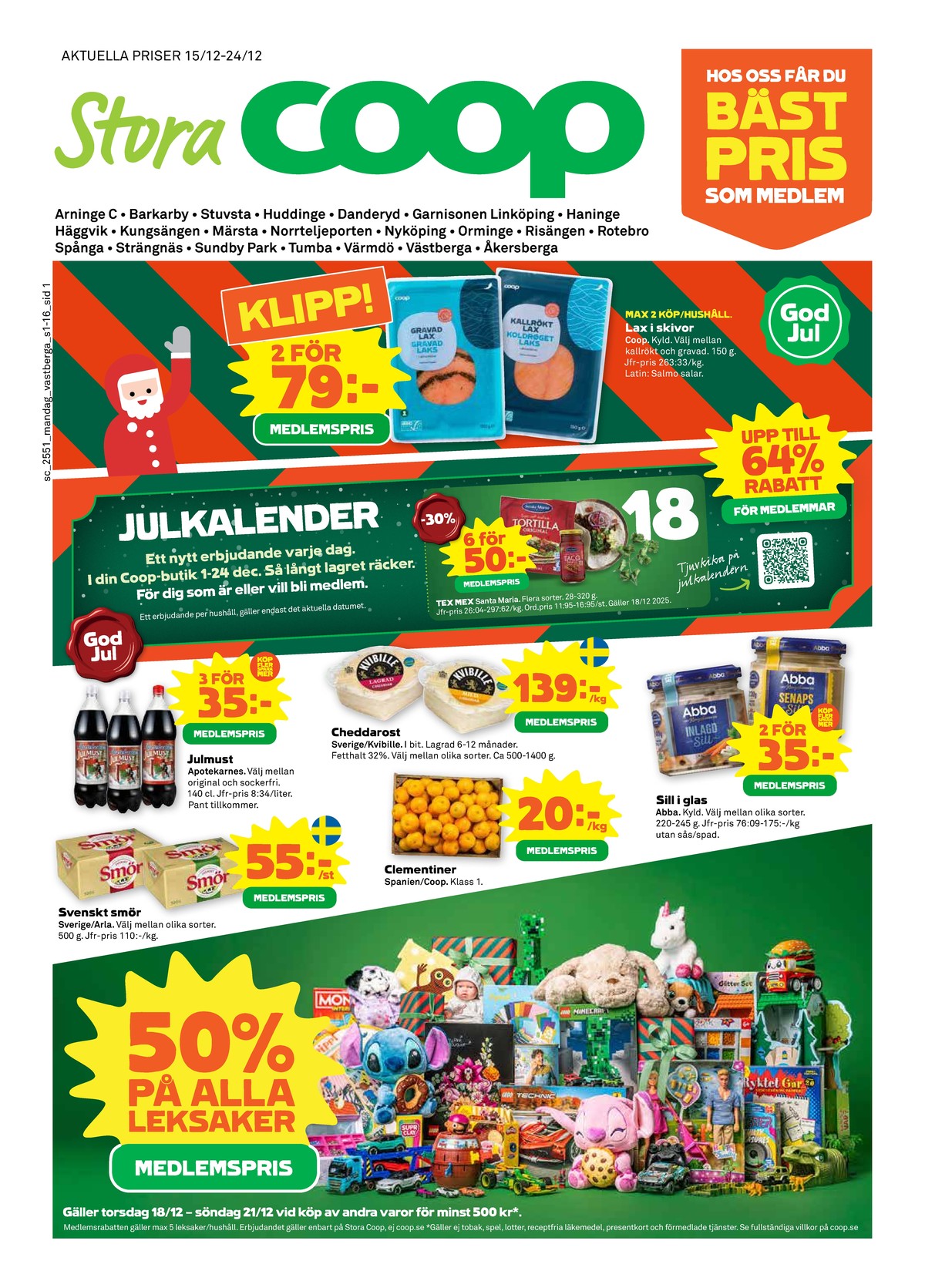 Se Stora Coop reklamblad för vecka 51 på Kampanjveckan.se. Se bra erbjudanden på många varor. Läs reklambladet här! Sida 1