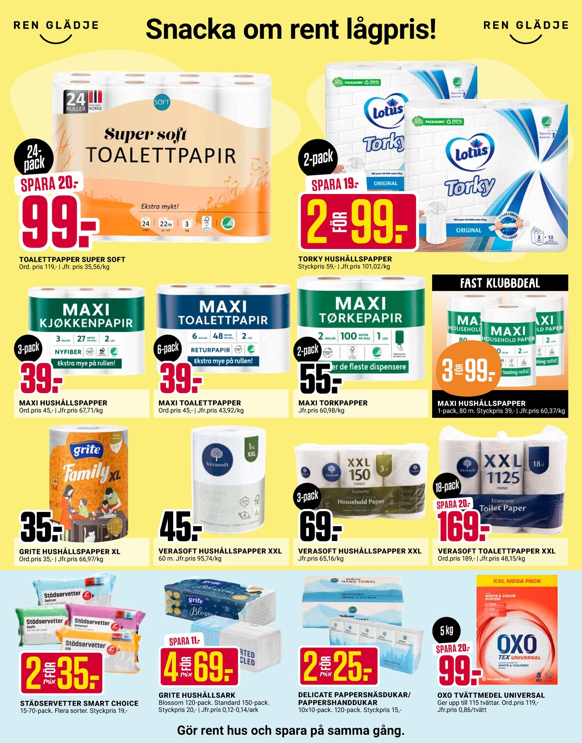 Se ÖoB reklamblad för vecka 51 på Kampanjveckan.se. Se bra erbjudanden på många varor, t.ex. hushållspapper verasoft eller toalettpapper verasoft. Läs reklambladet här! Sida 5
