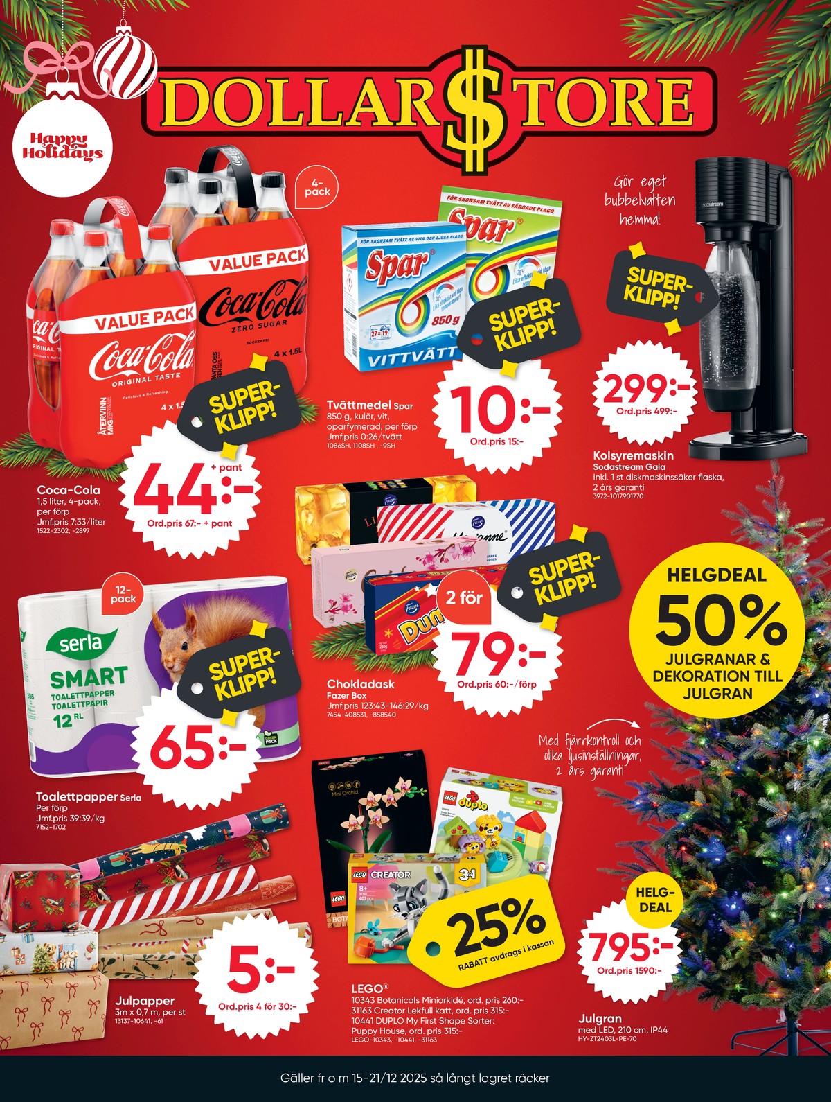 Se Dollarstore reklamblad för vecka 51 på Kampanjveckan.se. Se bra erbjudanden på många varor, t.ex. julpapper okänd eller läskedryck 4 pk coca cola. Läs reklambladet här! Sida 1
