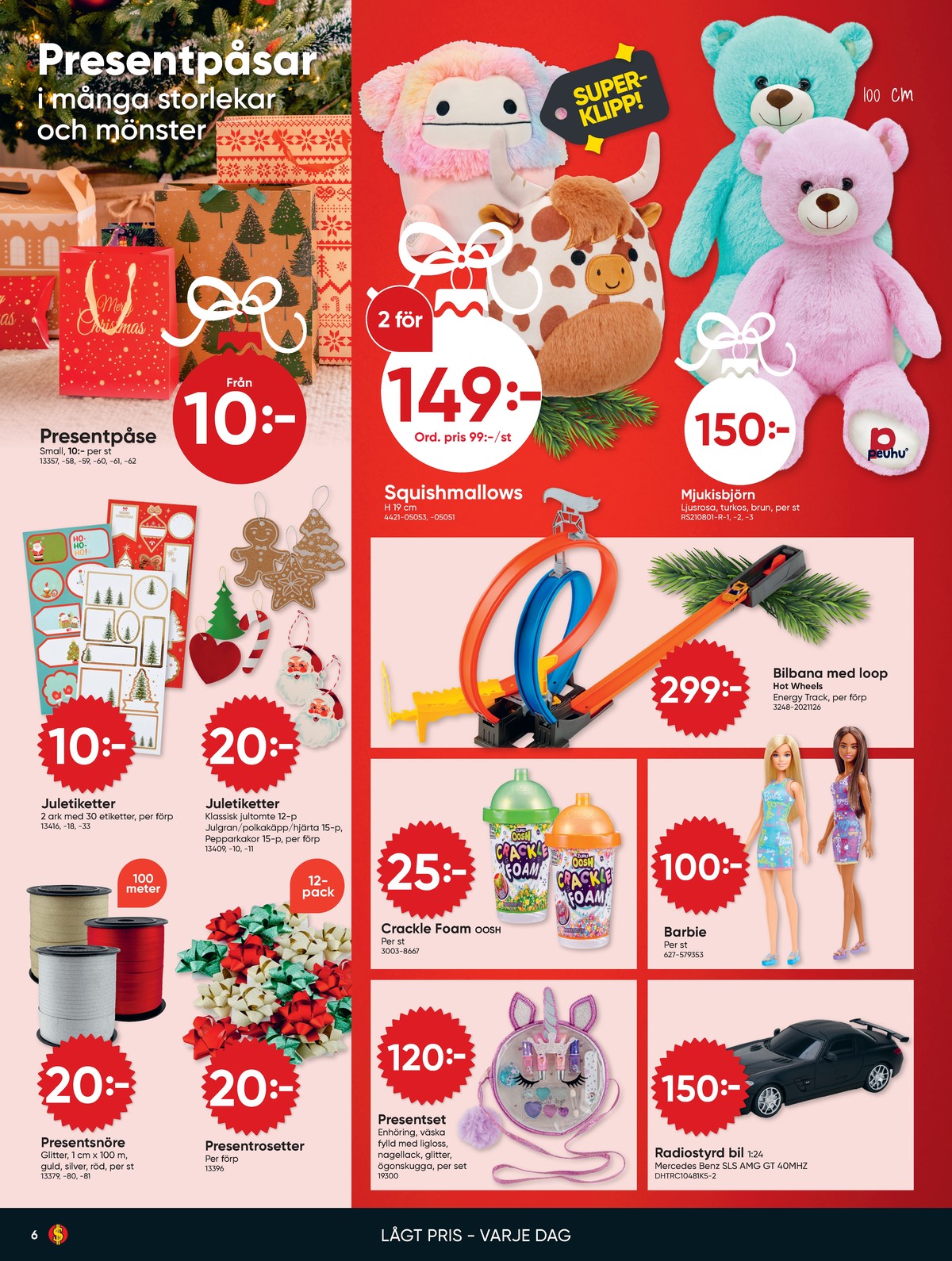 Se Dollarstore reklamblad för vecka 51 på Kampanjveckan.se. Se bra erbjudanden på många varor, t.ex. presentsnören okänd eller presentpåse okänd. Läs reklambladet här! Sida 6
