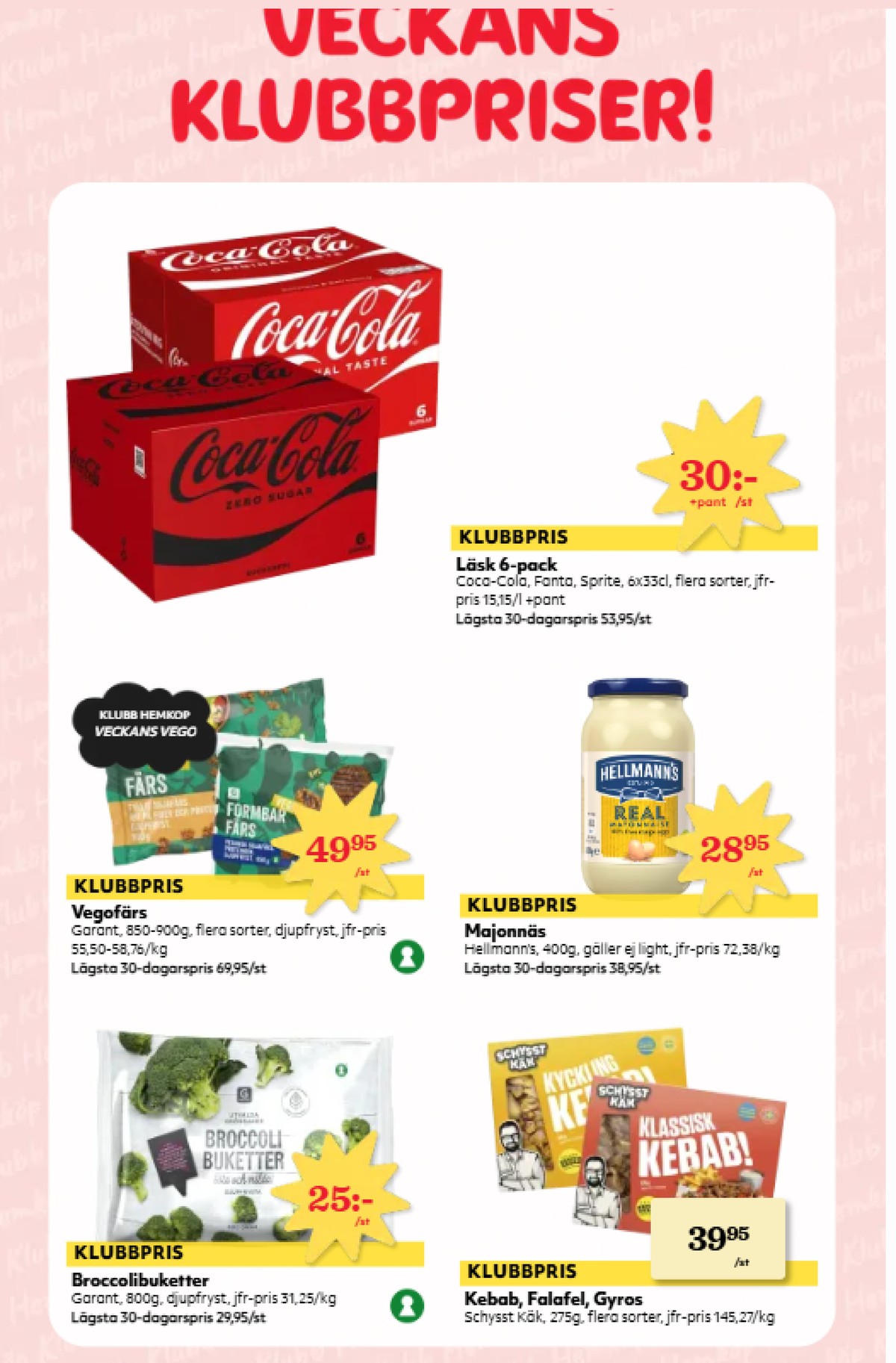 Se Hemköp reklamblad för vecka 51 på Kampanjveckan.se. Se bra erbjudanden på många varor, t.ex. kebab schysst käk eller gyros kebab schysst käk. Läs reklambladet här! Sida 4
