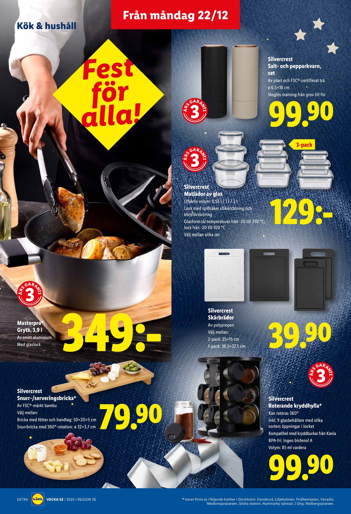 Se Lidl reklamblad för vecka 52 på Kampanjveckan.se. Se bra erbjudanden på många varor, t.ex. salt- & pepparset silvercrest eller matlådor silvercrest. Läs reklambladet här! Sida 15

