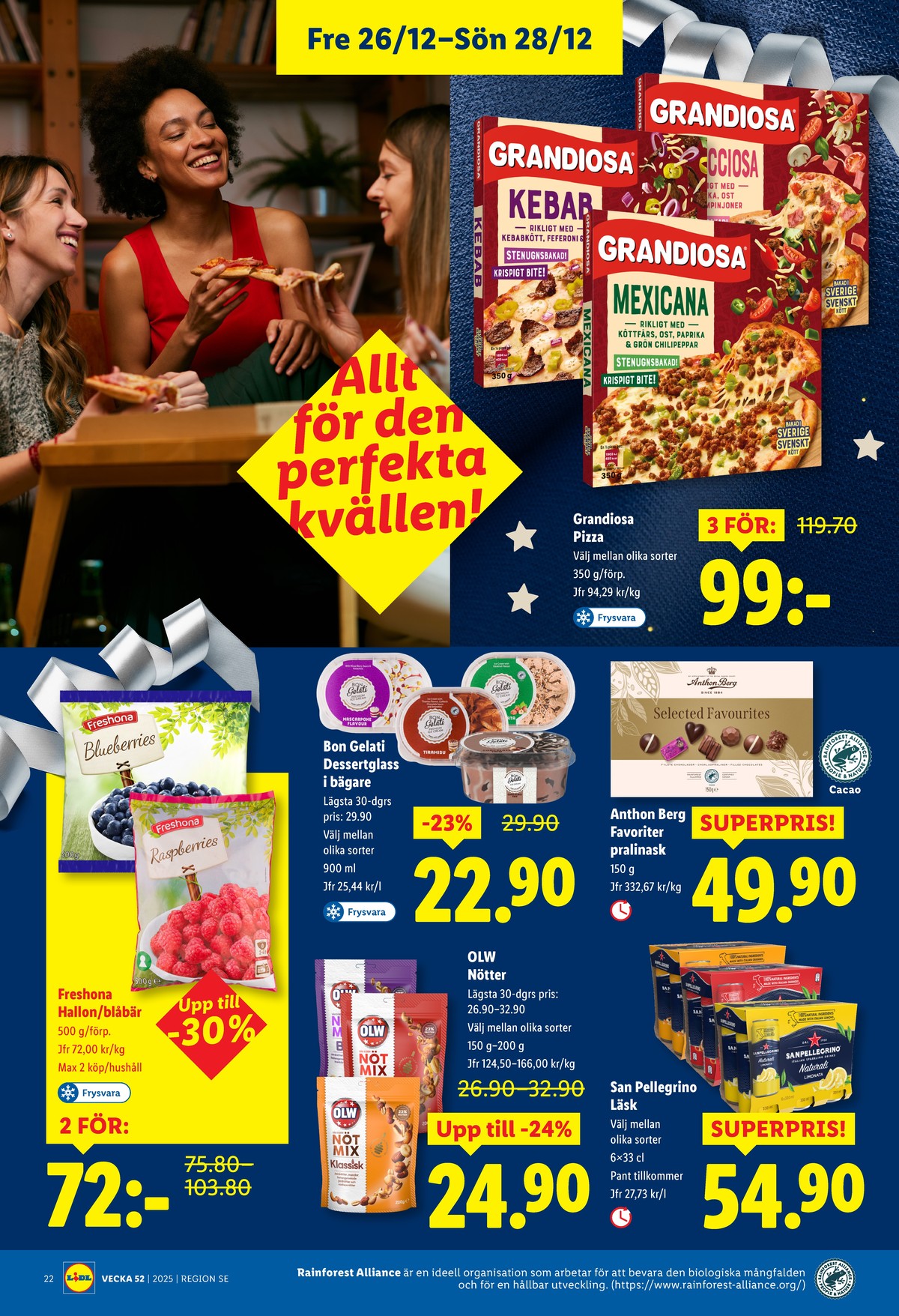 Se Lidl reklamblad för vecka 52 på Kampanjveckan.se. Se bra erbjudanden på många varor, t.ex. pizza x-tra allt eller chokladask selected favourites. Läs reklambladet här! Sida 24
