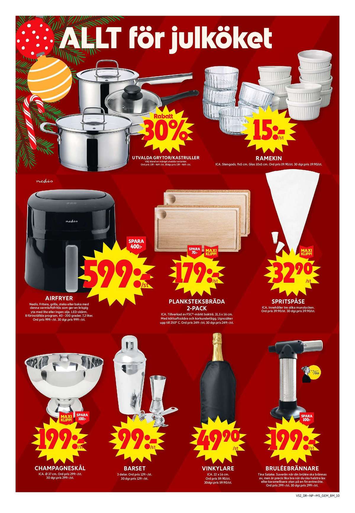 Se ICA Maxi reklamblad för vecka 52 på Kampanjveckan.se. Se bra erbjudanden på många varor, t.ex. champagnekylare ica eller spritspåse ica. Läs reklambladet här! Sida 12
