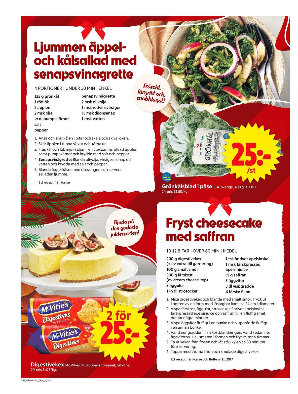 Se ICA Supermarket reklamblad för vecka 52 på Kampanjveckan.se. Se bra erbjudanden på många varor, t.ex. grönkål ica eller digestive kex fullkorn. Läs reklambladet här! Sida 6
