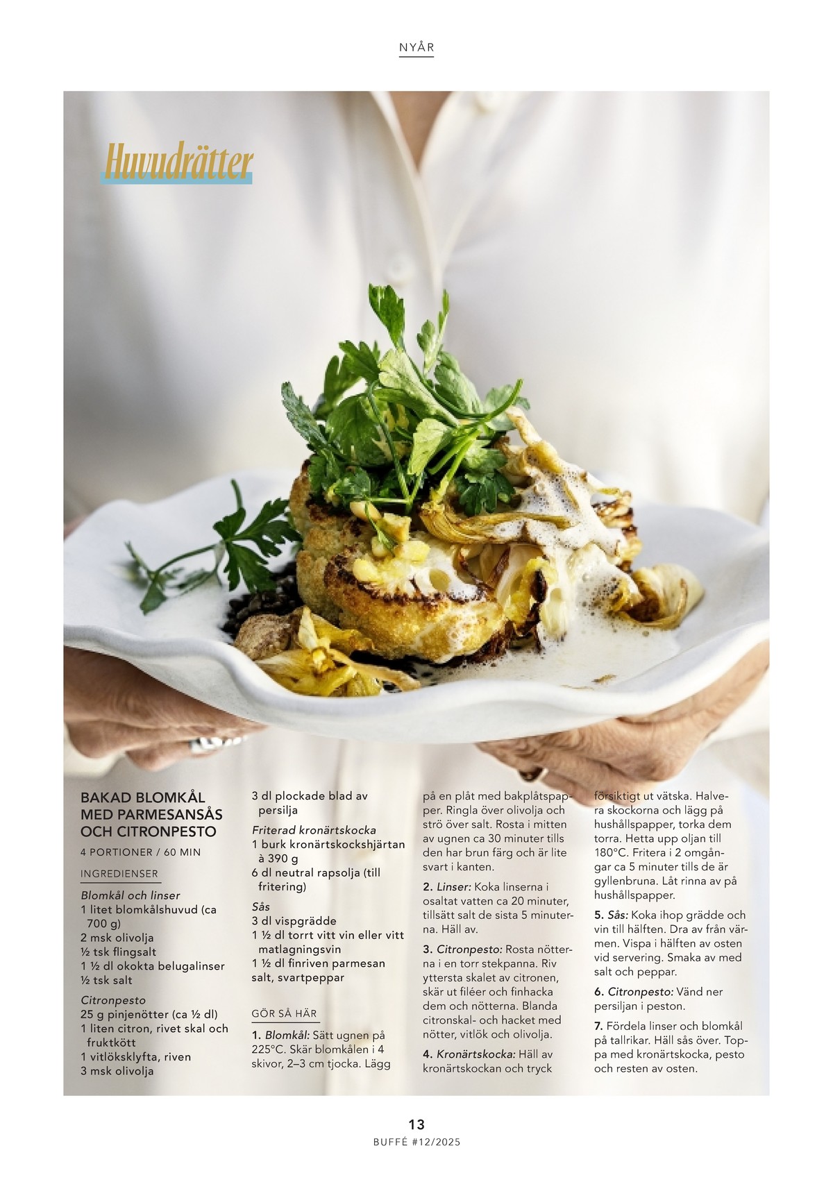 Se ICA Buffé reklamblad för vecka 52 på Kampanjveckan.se. Se bra erbjudanden på många varor. Läs reklambladet här! Sida 13