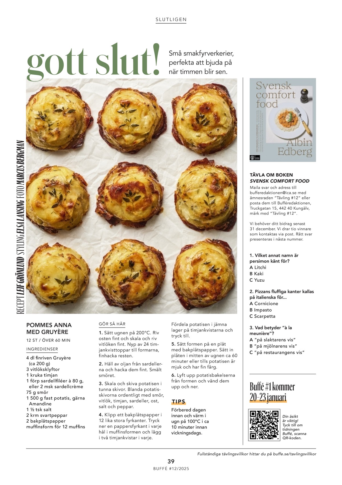 Se ICA Buffé reklamblad för vecka 52 på Kampanjveckan.se. Se bra erbjudanden på många varor. Läs reklambladet här! Sida 39