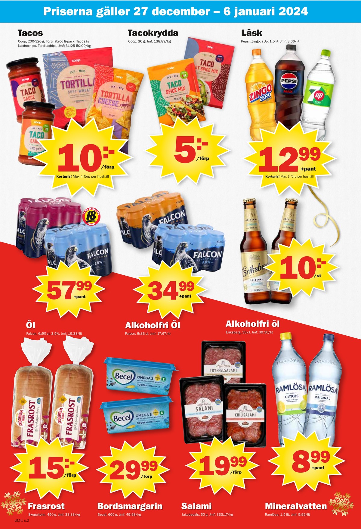 Se Pekås reklamblad för vecka 52 på Kampanjveckan.se. Se bra erbjudanden på många varor. Läs reklambladet här! Sida 2